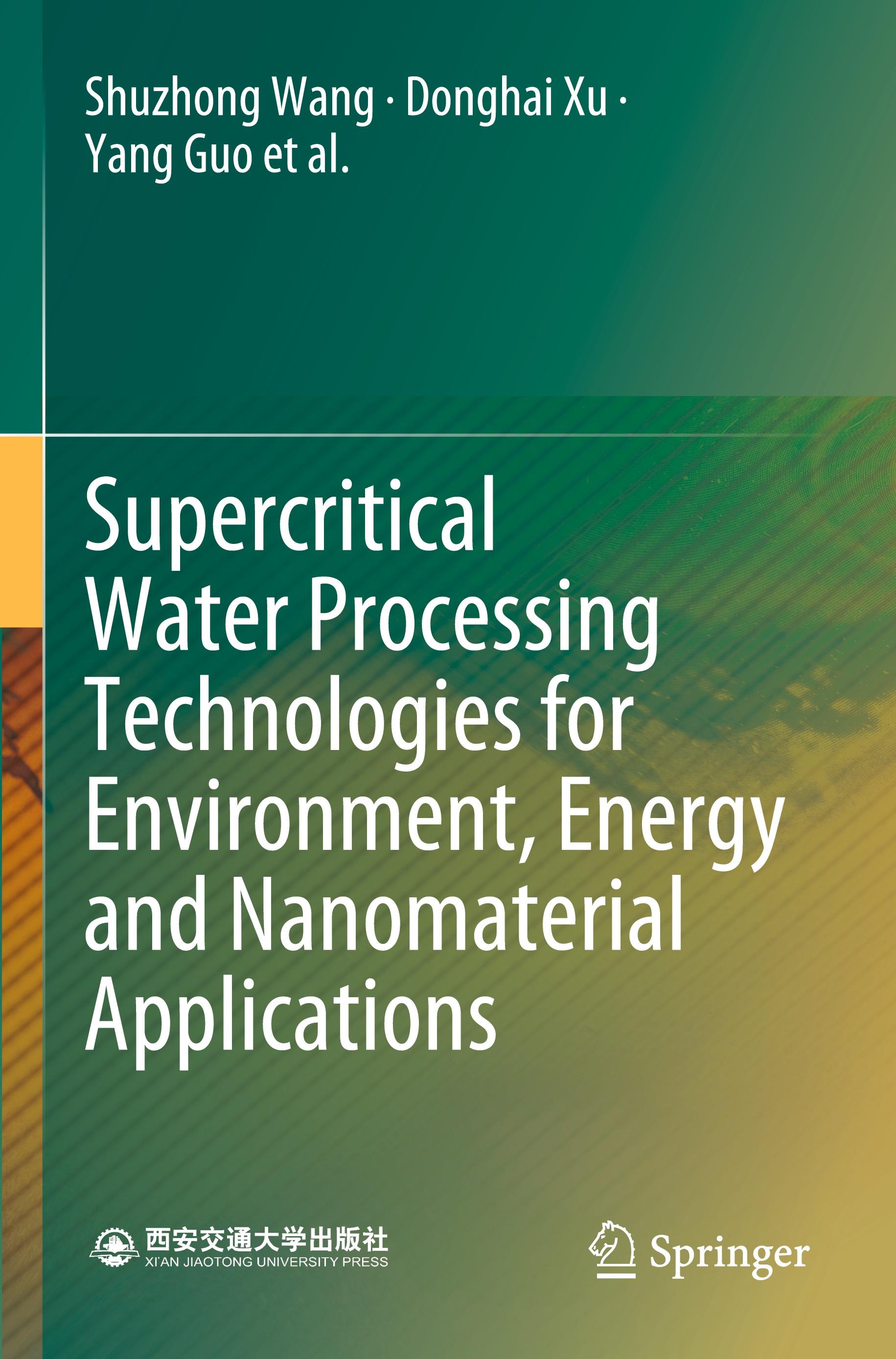 Supercritical Water Processing Technologies for Environment, Energy and Nanomaterial Applications