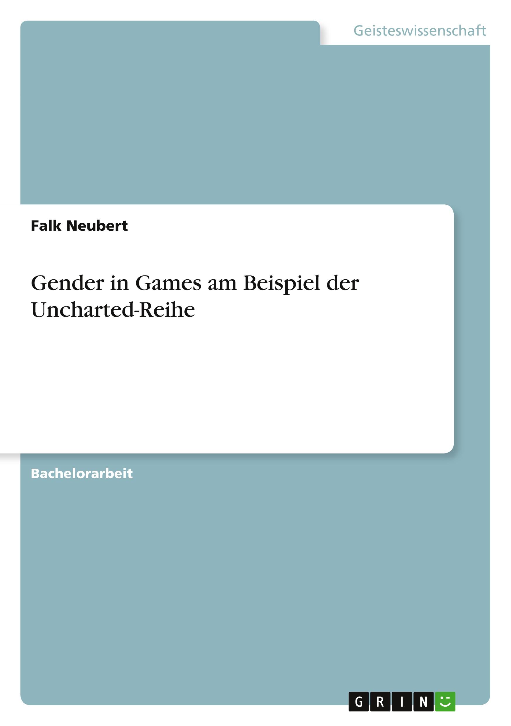 Gender in Games am Beispiel der Uncharted-Reihe