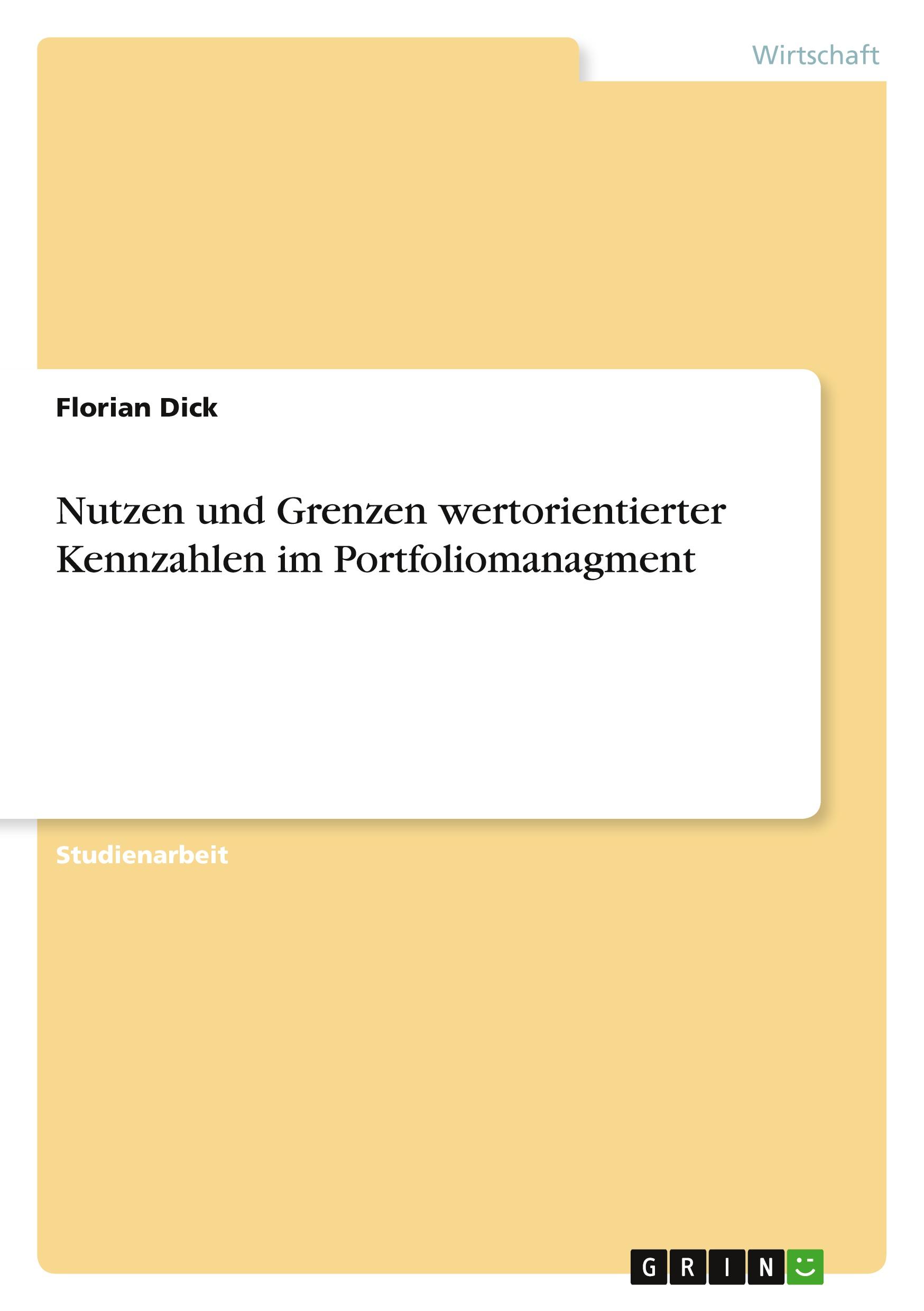 Nutzen und Grenzen wertorientierter Kennzahlen im Portfoliomanagment