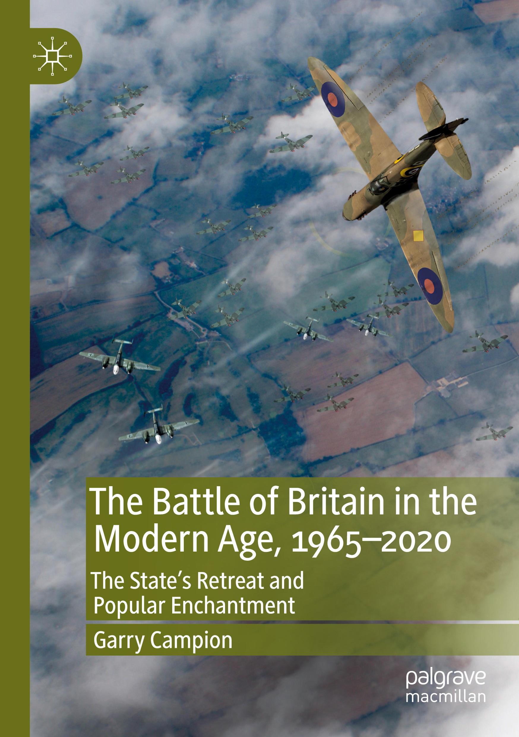 The Battle of Britain in the Modern Age, 1965¿2020