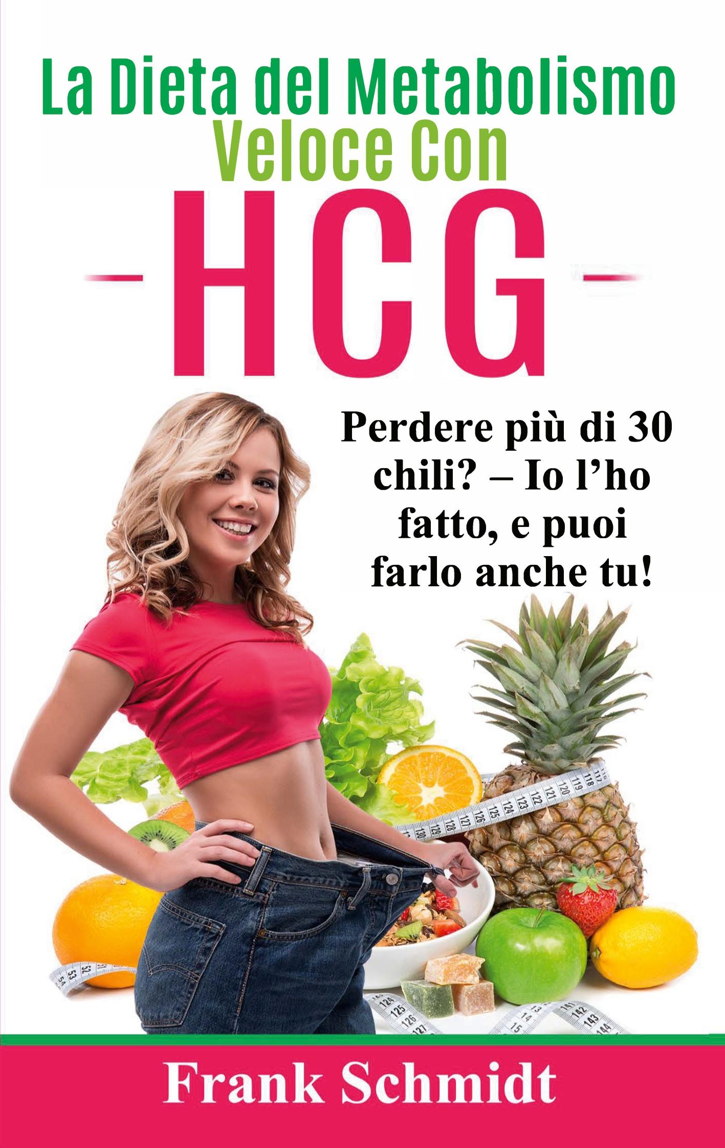 La Dieta del Metabolismo Veloce Con hCG