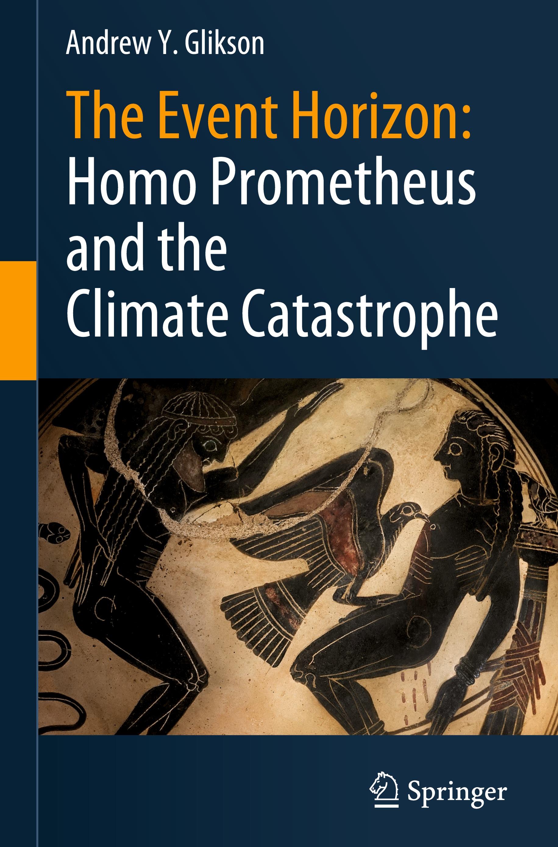 The Event Horizon: Homo Prometheus and the Climate Catastrophe