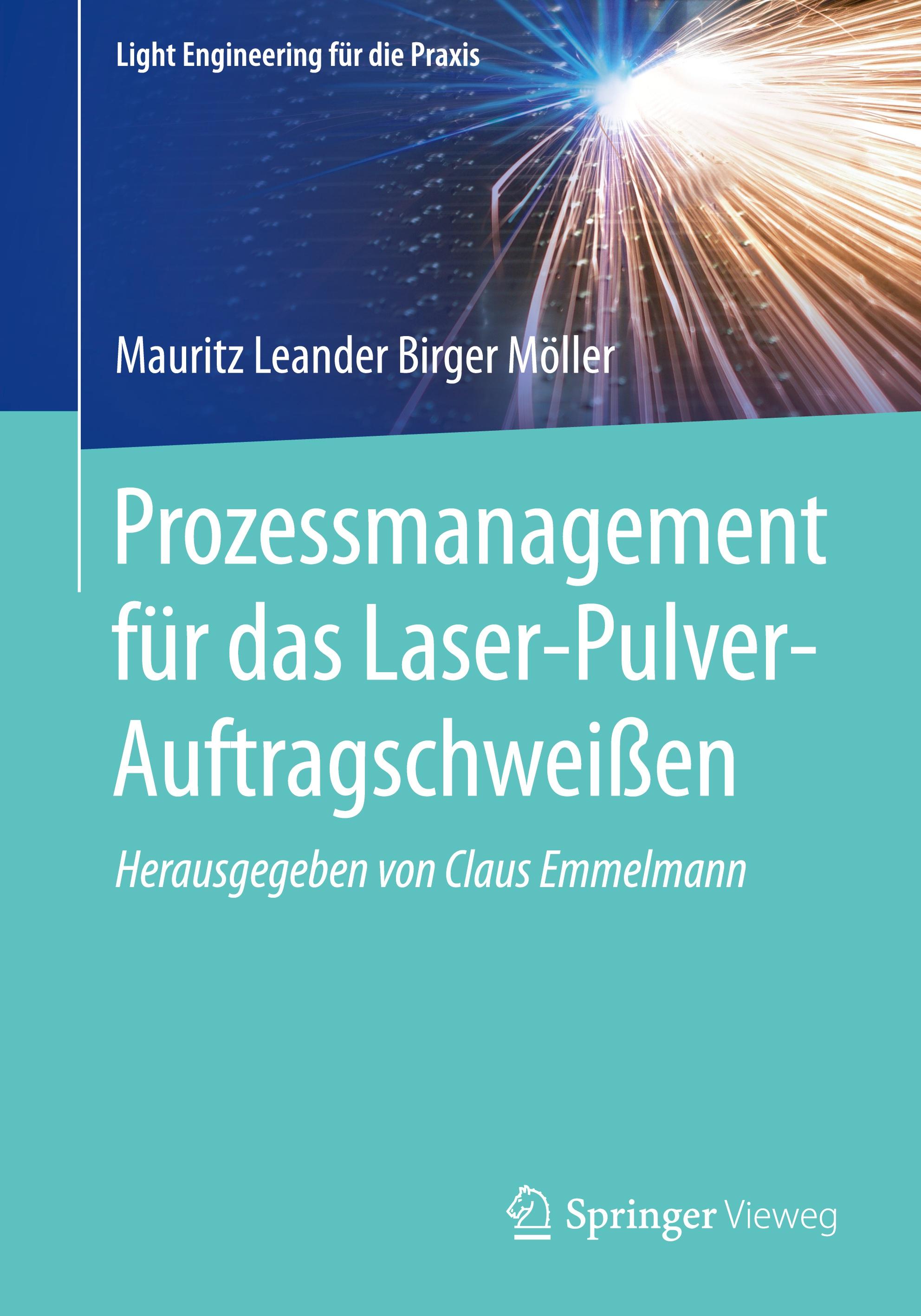 Prozessmanagement für das Laser-Pulver-Auftragschweißen