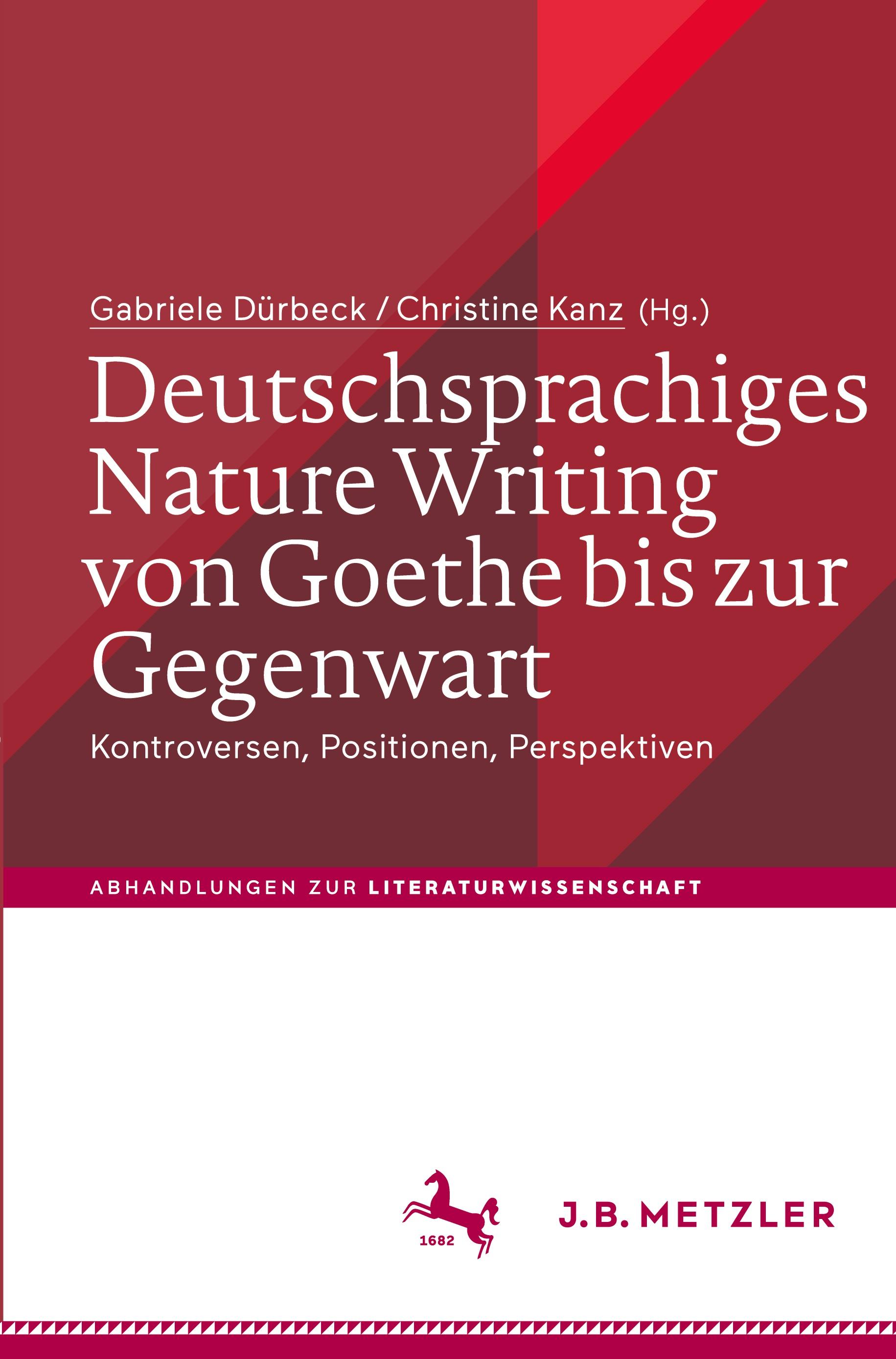 Deutschsprachiges Nature Writing von Goethe bis zur Gegenwart