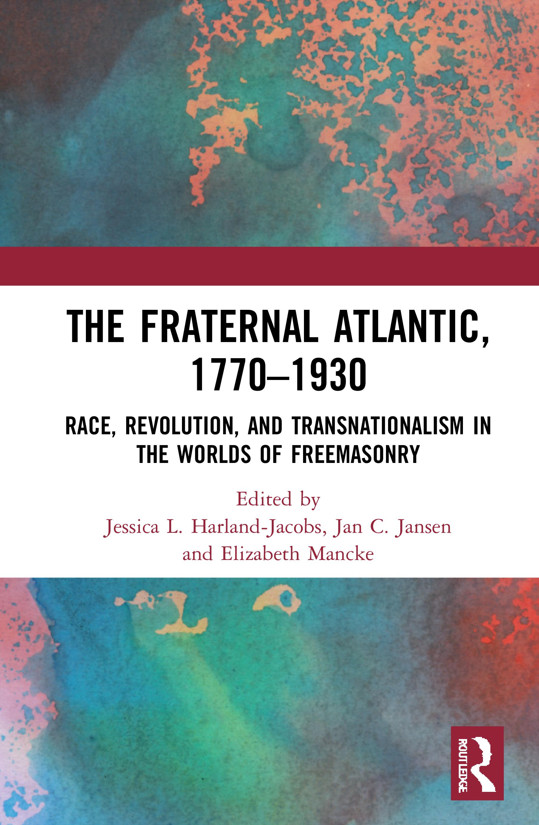 The Fraternal Atlantic, 1770-1930