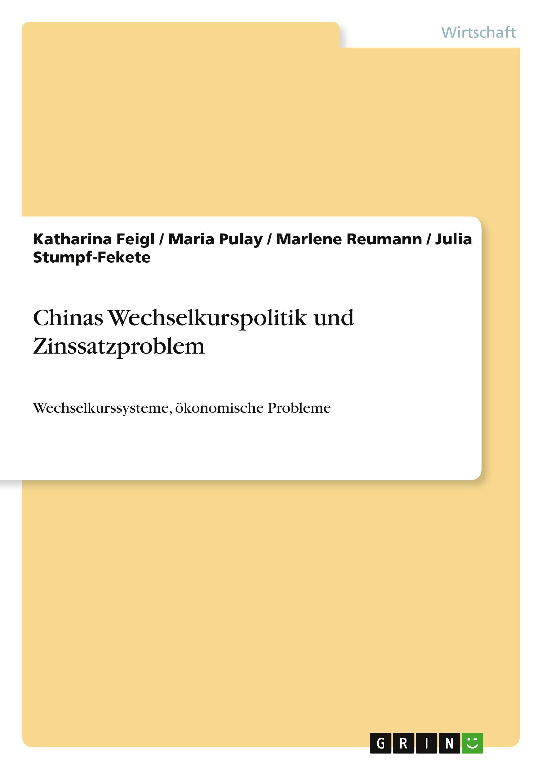 Chinas Wechselkurspolitik und Zinssatzproblem