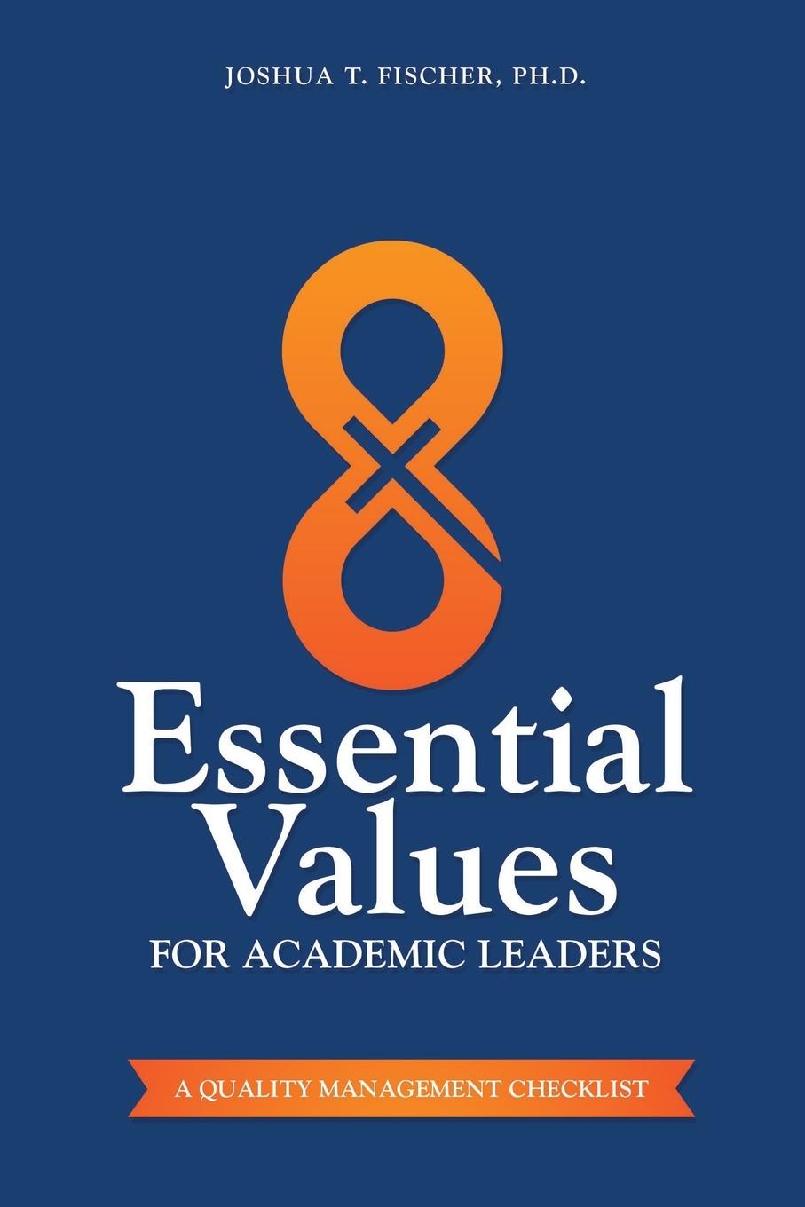 8 Essential Values for Academic Leaders