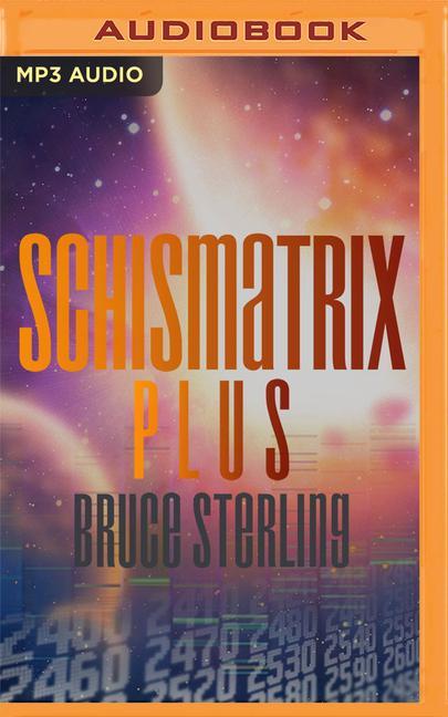 Schismatrix Plus