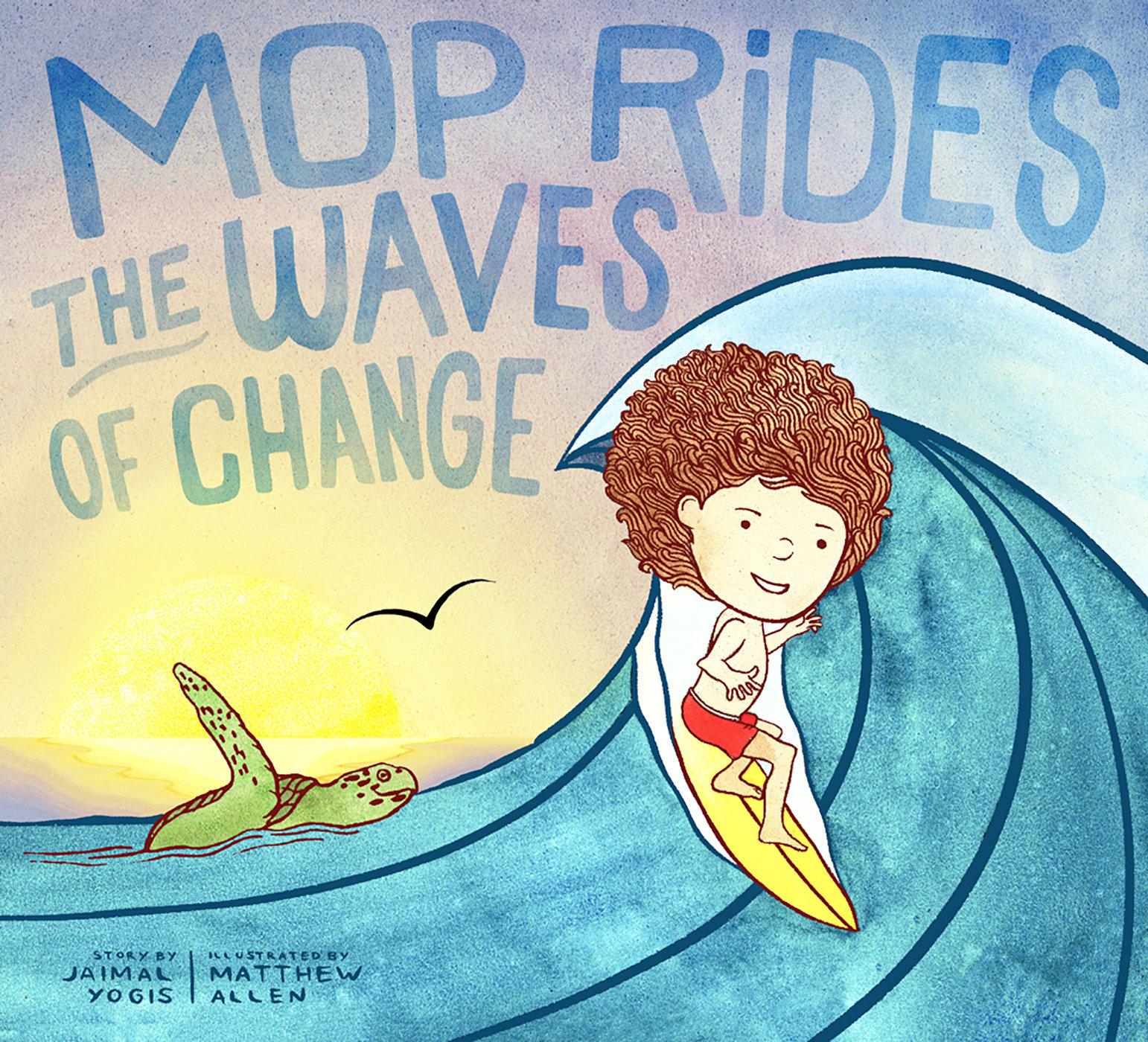 Mop Rides the Waves of Change