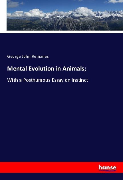 Mental Evolution in Animals;