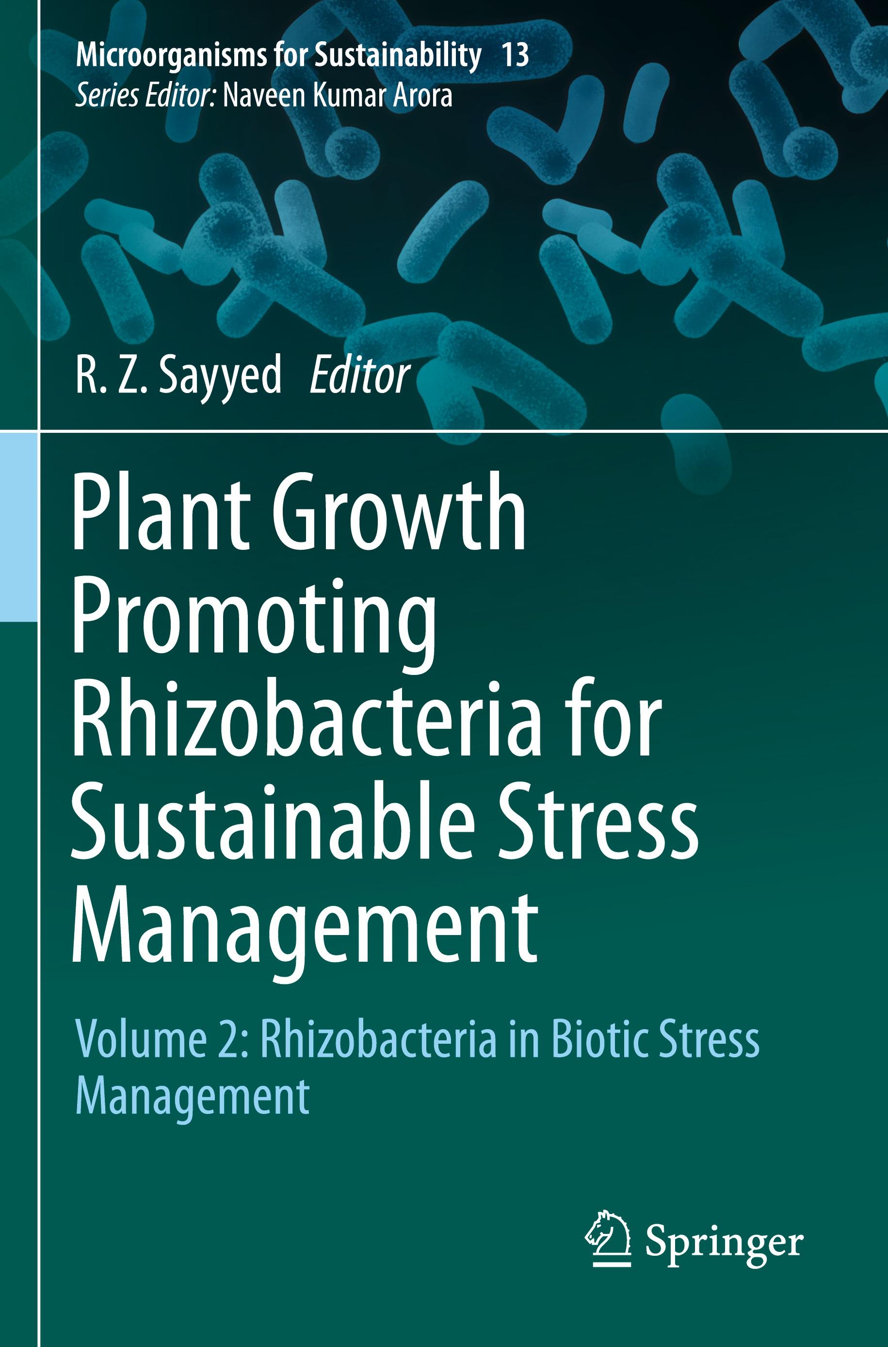 Plant Growth Promoting Rhizobacteria for Sustainable Stress Management