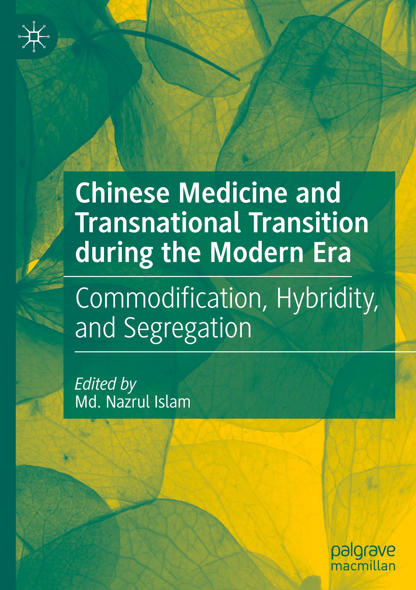 Chinese Medicine and Transnational Transition during the Modern Era