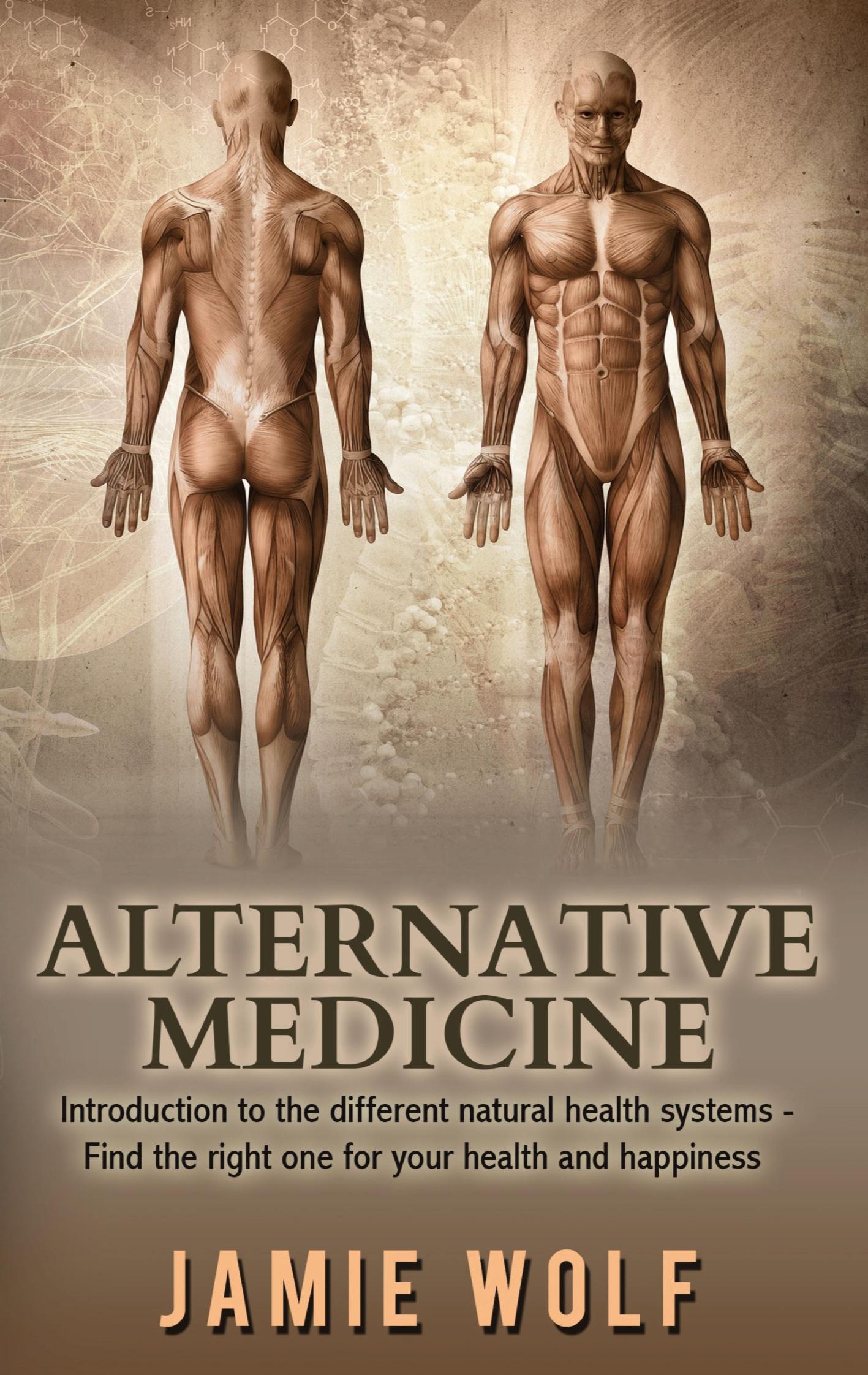 Alternative Medicine: Health from Nature