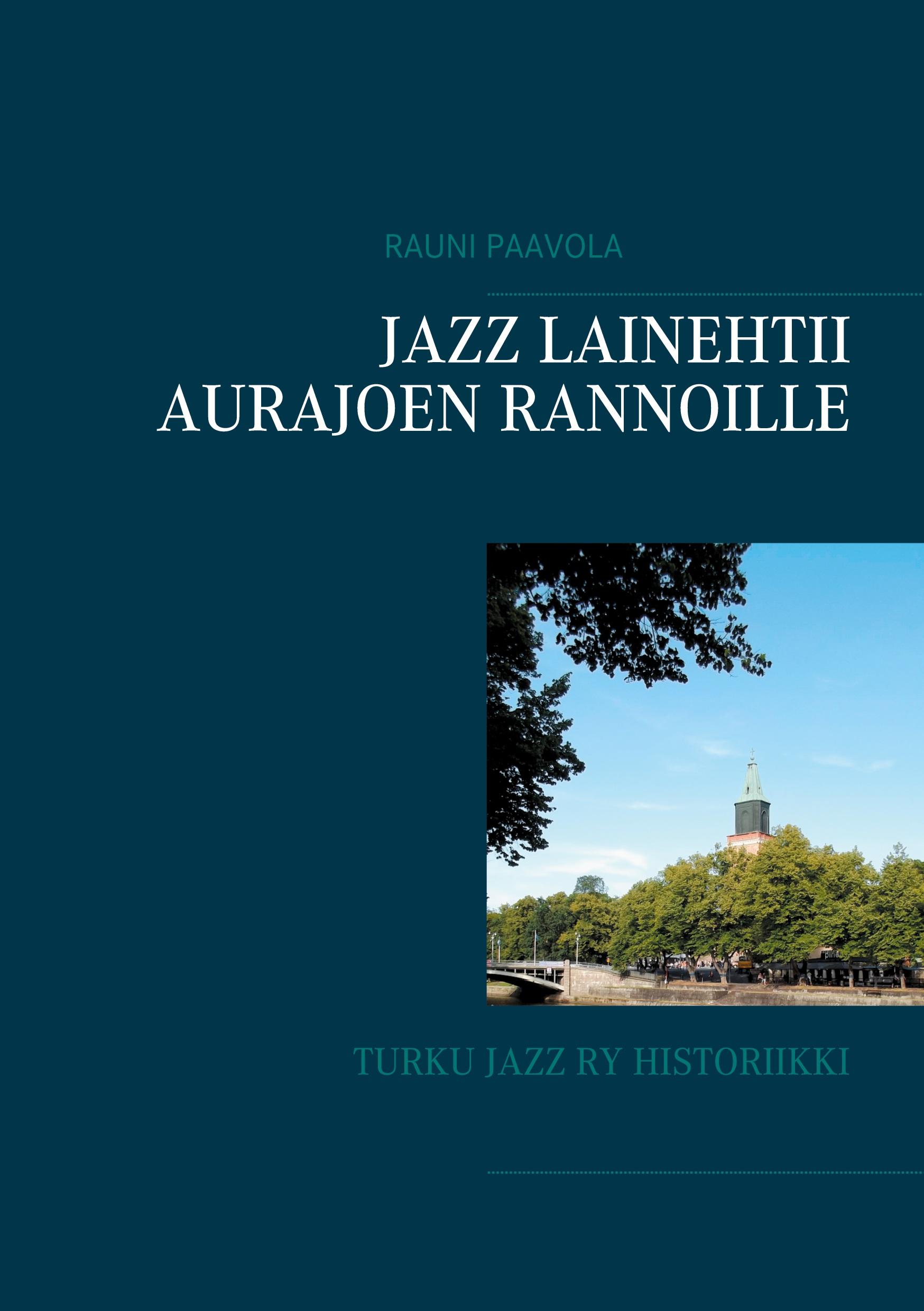 Jazz lainehtii Aurajoen rannoille