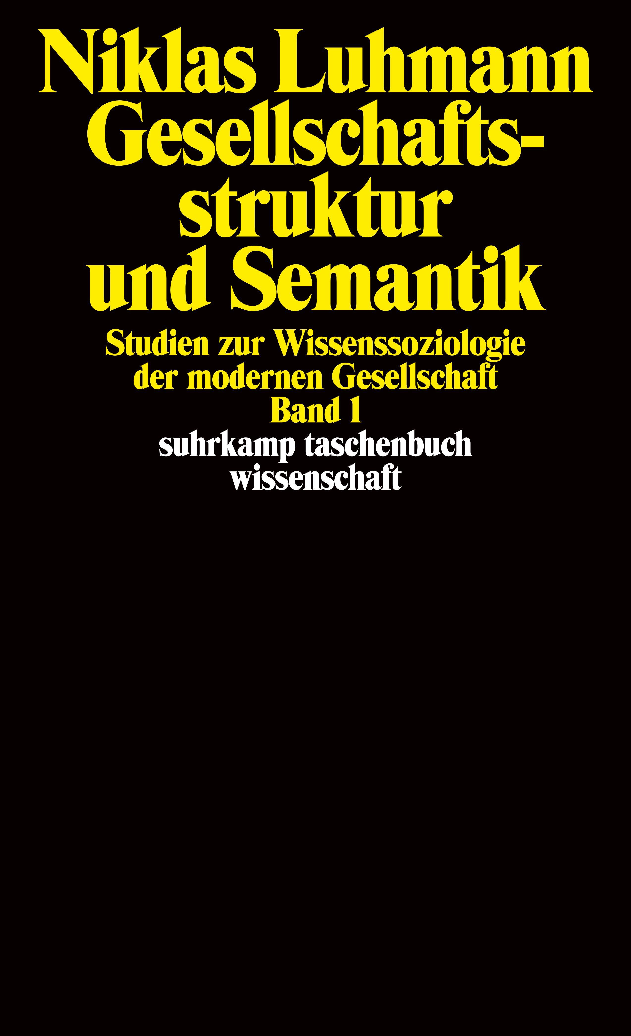 Gesellschaftsstruktur und Semantik 1