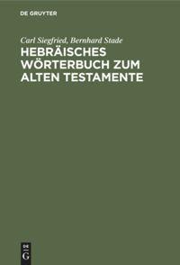 Hebräisches Wörterbuch zum Alten Testamente