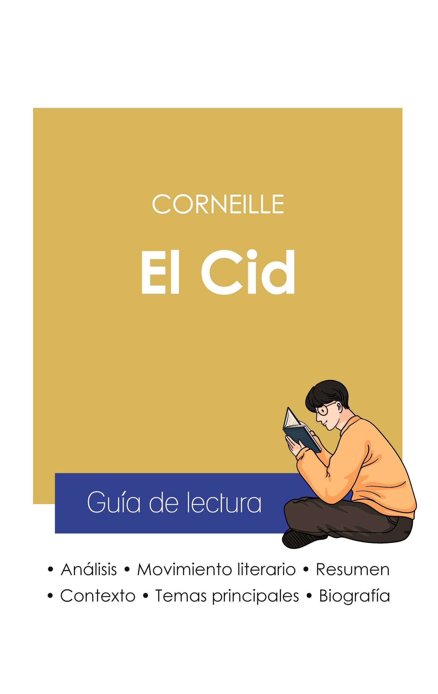 Guía de lectura El Cid de Corneille (análisis literario de referencia y resumen completo)