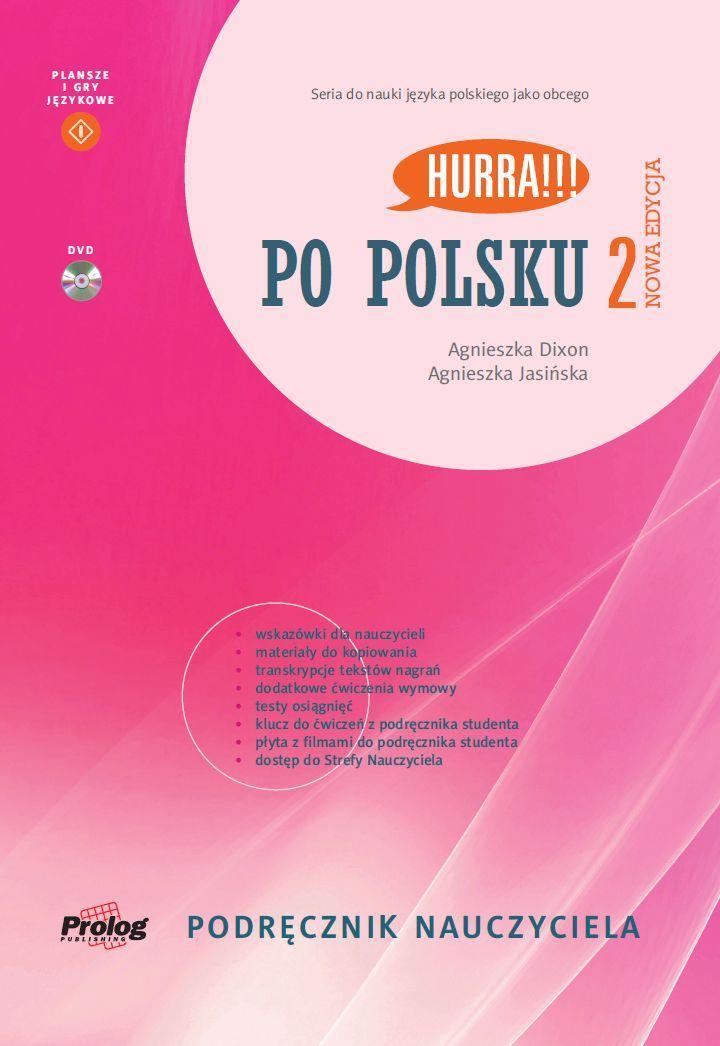 HURRA!!! PO POLSKU 2 Podrecznik nauczyciela. Nowa Edycja