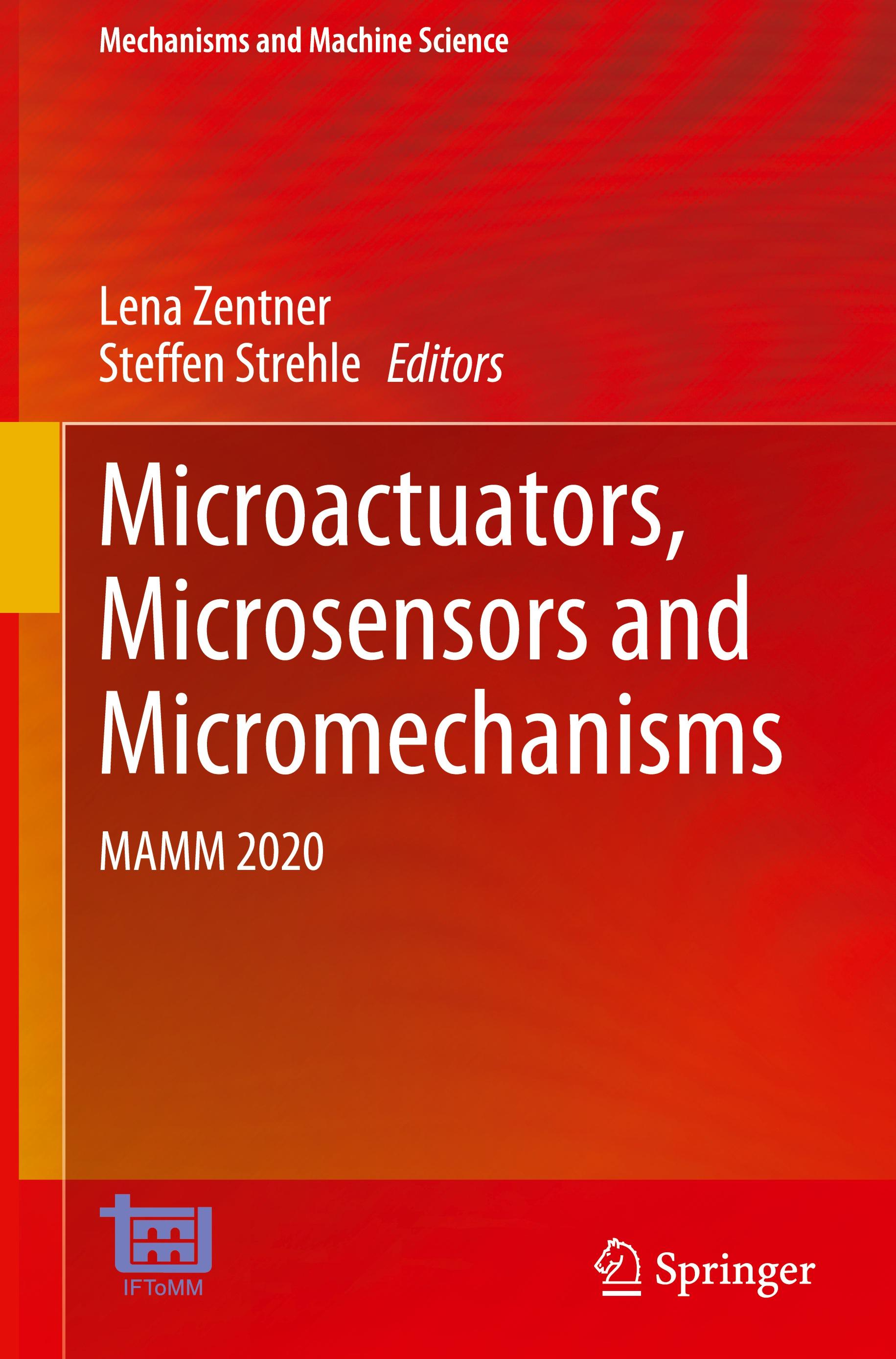 Microactuators, Microsensors and Micromechanisms