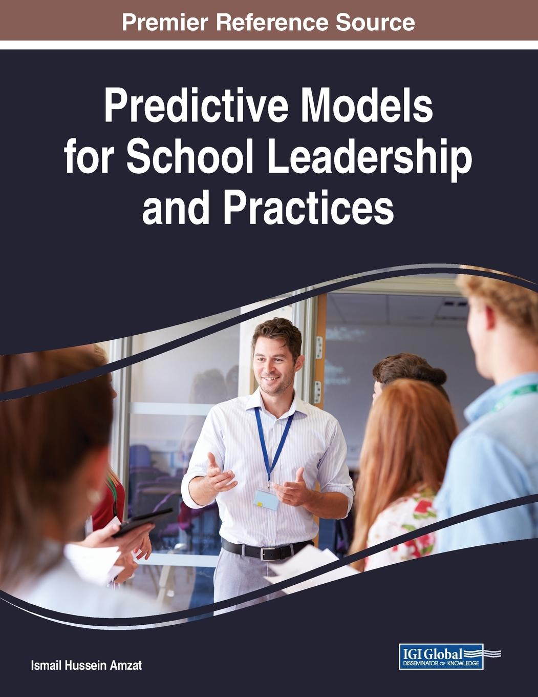 Predictive Models for School Leadership and Practices