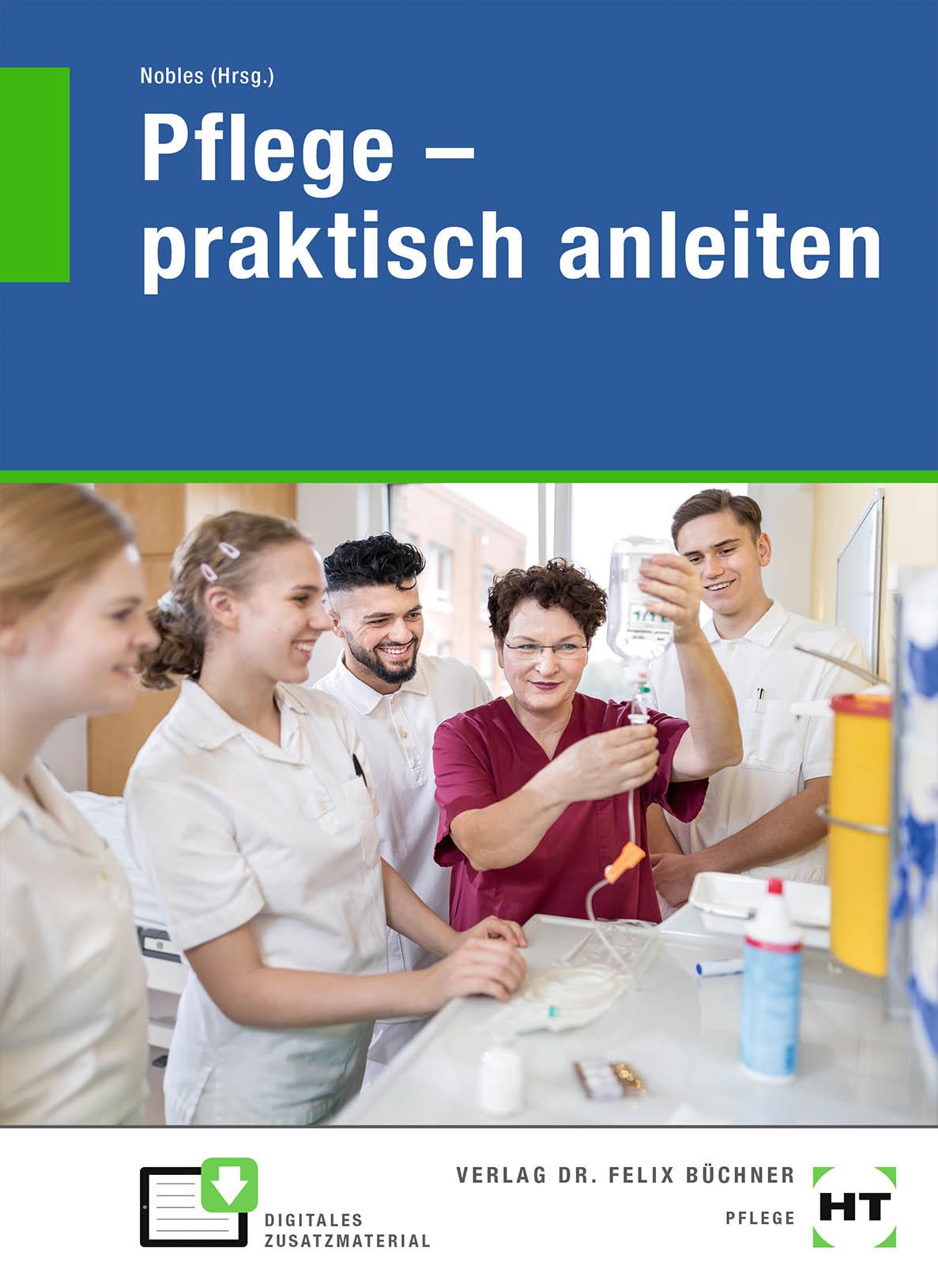 Pflege - praktisch anleiten