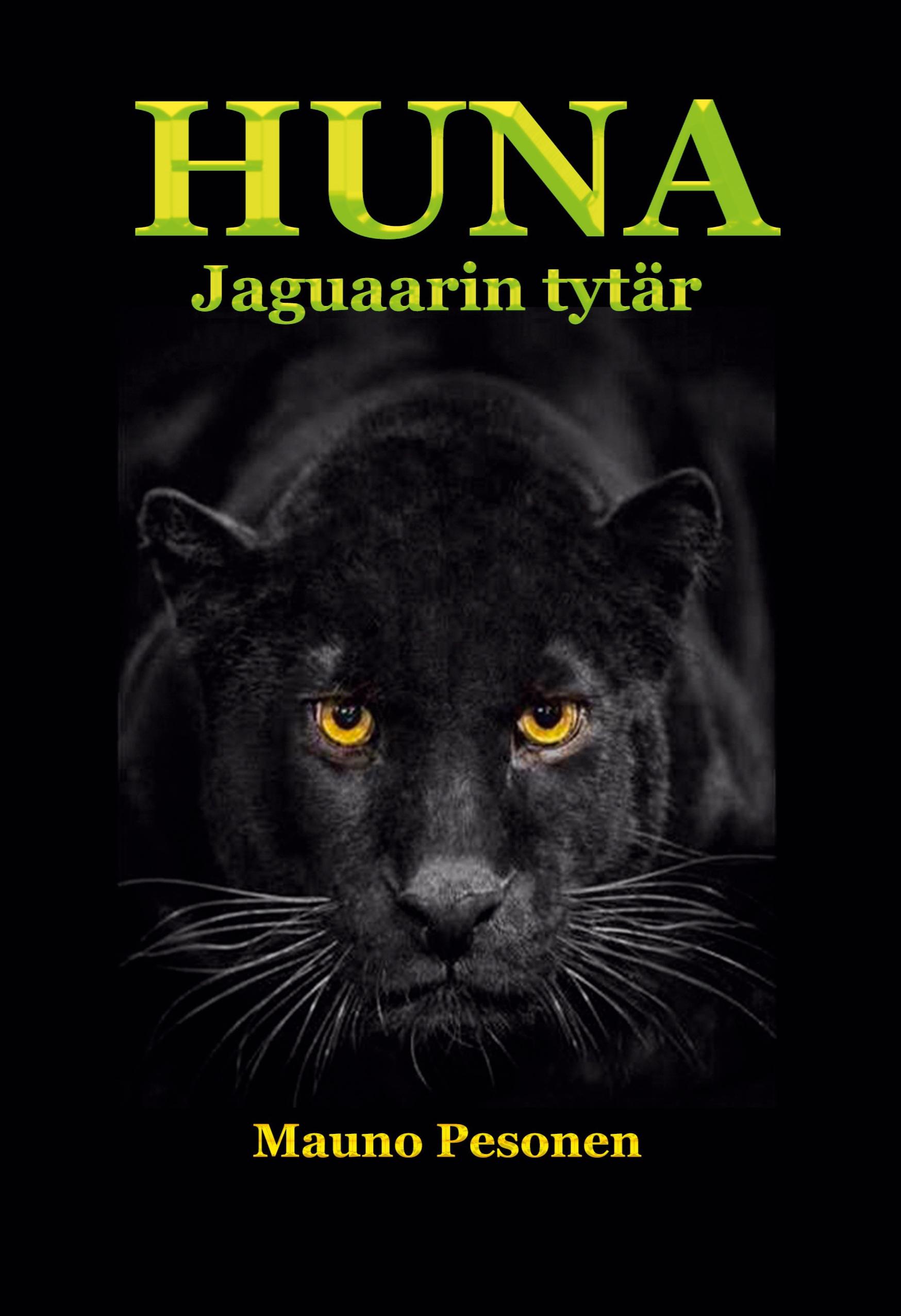 HUNA, jaguaarin tytär