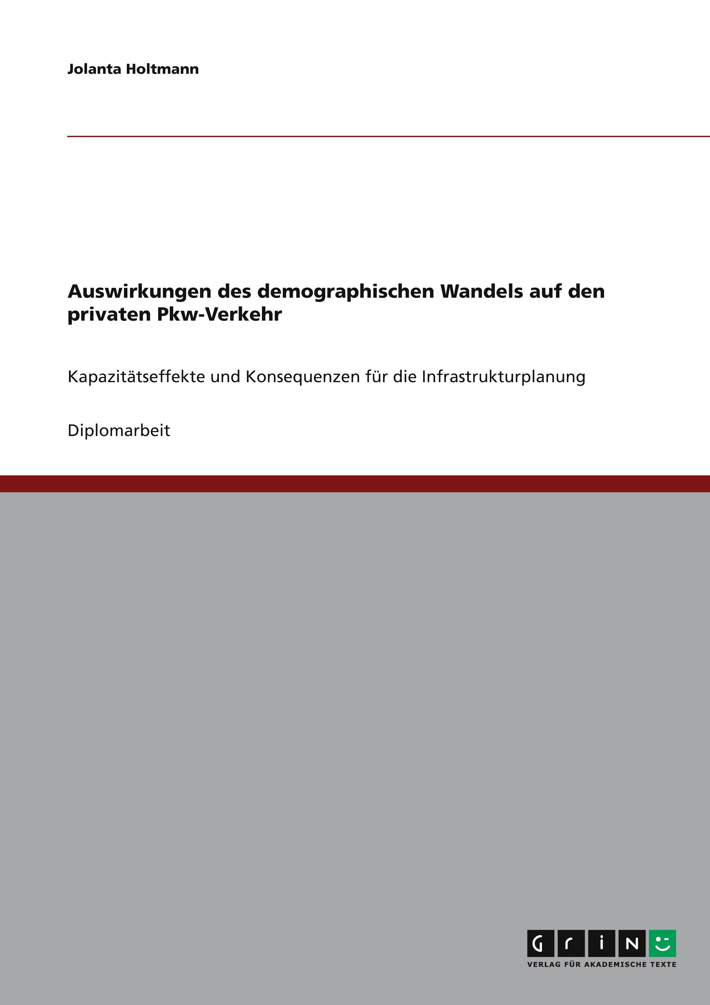 Auswirkungen des demographischen Wandels auf den privaten Pkw-Verkehr