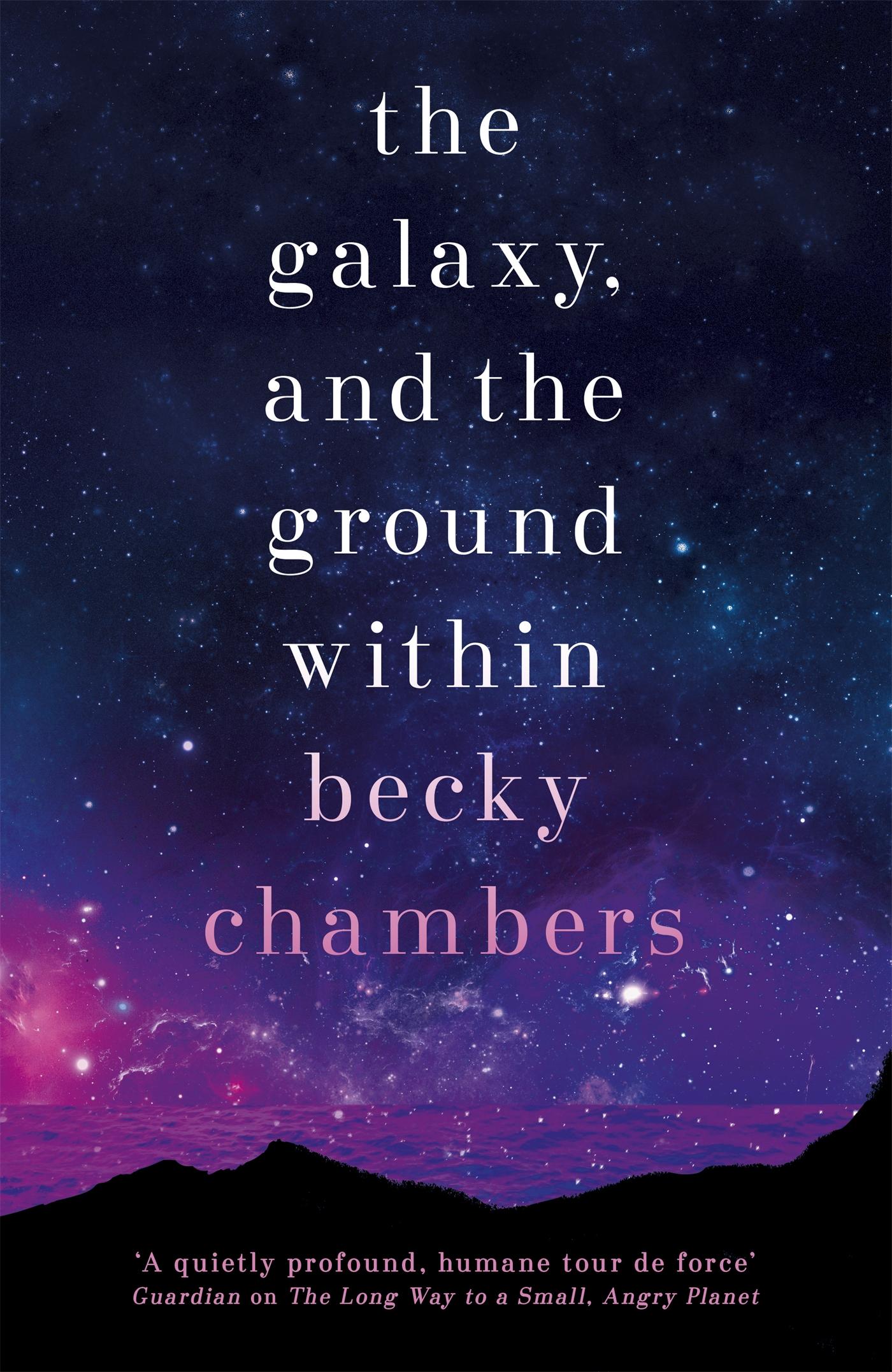 The Galaxy, and the Ground Within