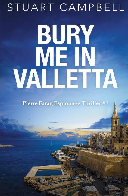 Bury me in Valletta