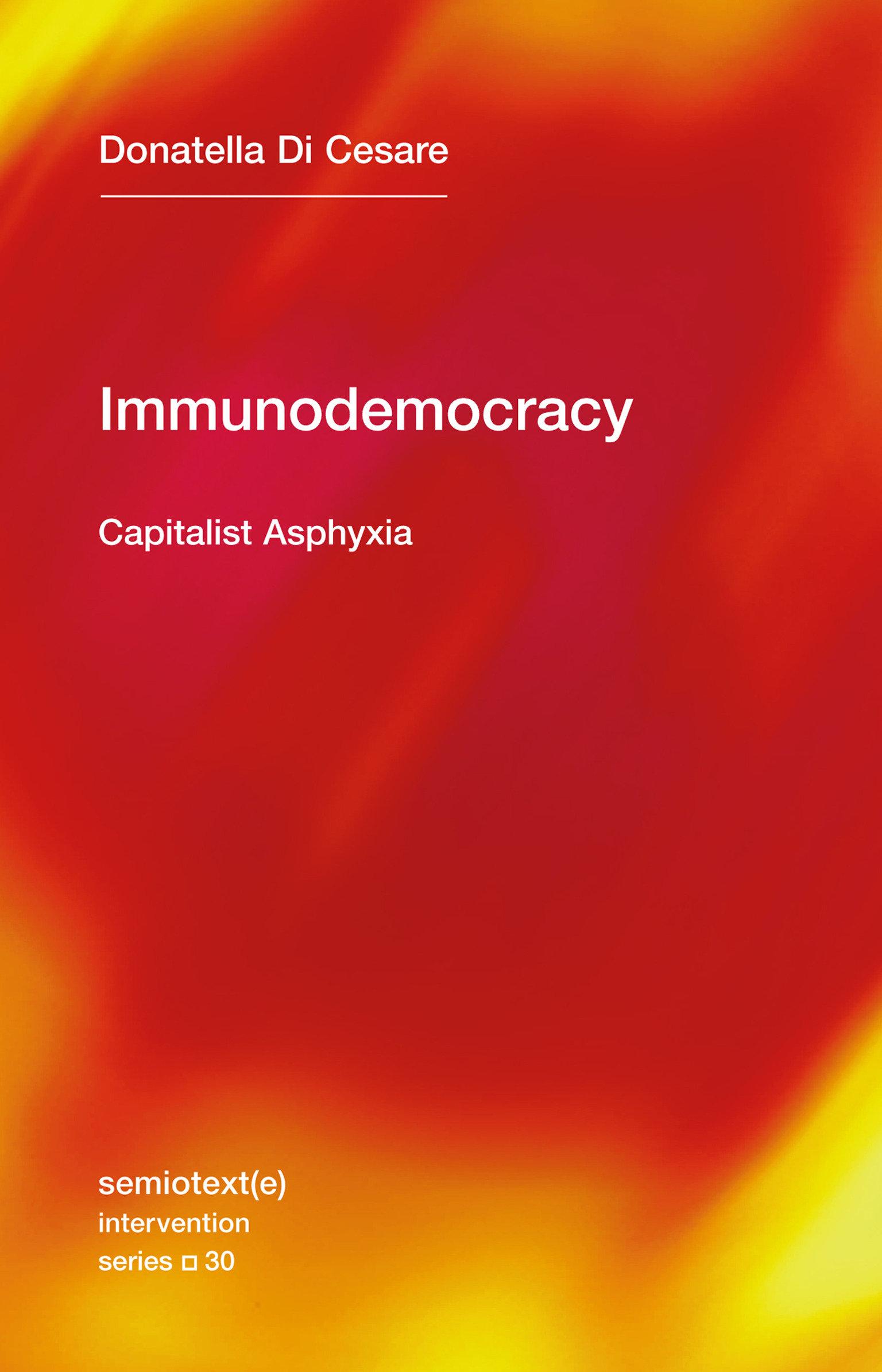 Immunodemocracy: Capitalist Asphyxia