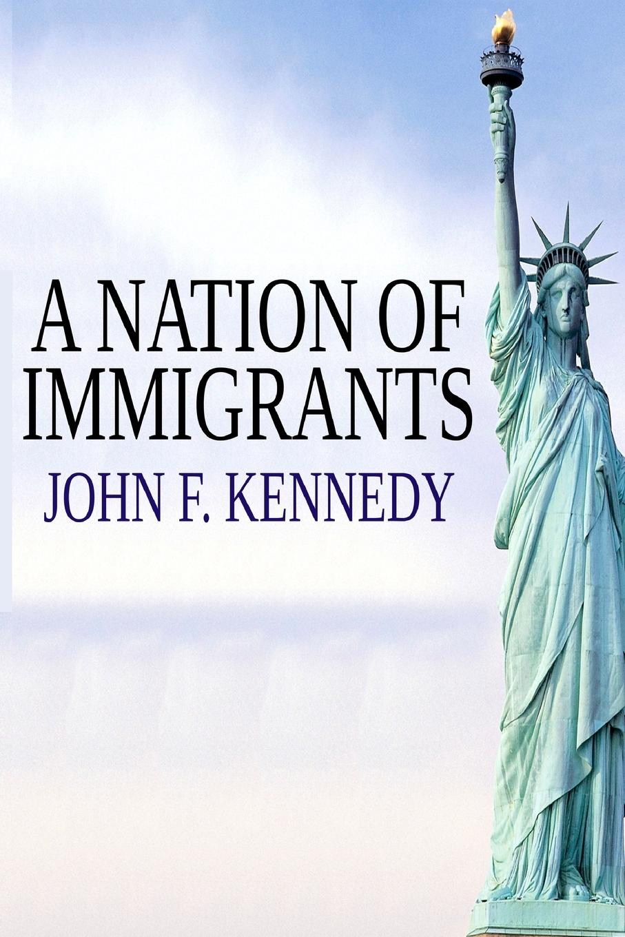 A Nation of Immigrants