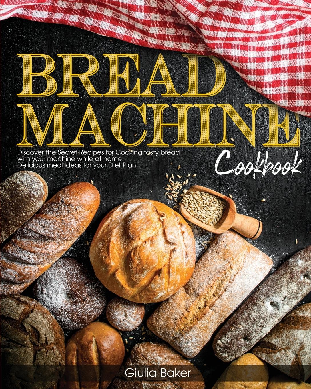 Bread Machine Cookbook