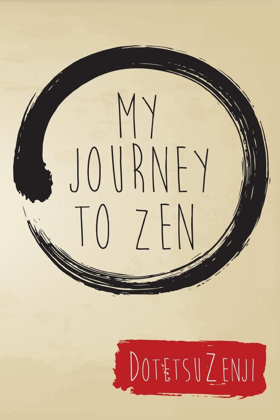 My Journey To Zen