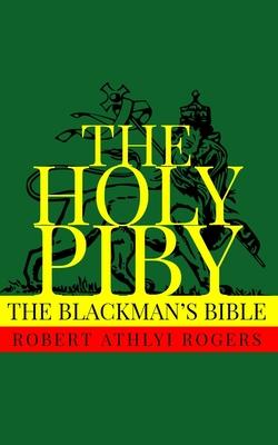 The Holy Piby: The Blackman's Bible