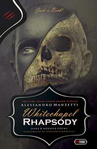 Whitechapel Rhapsody: Dark Poems