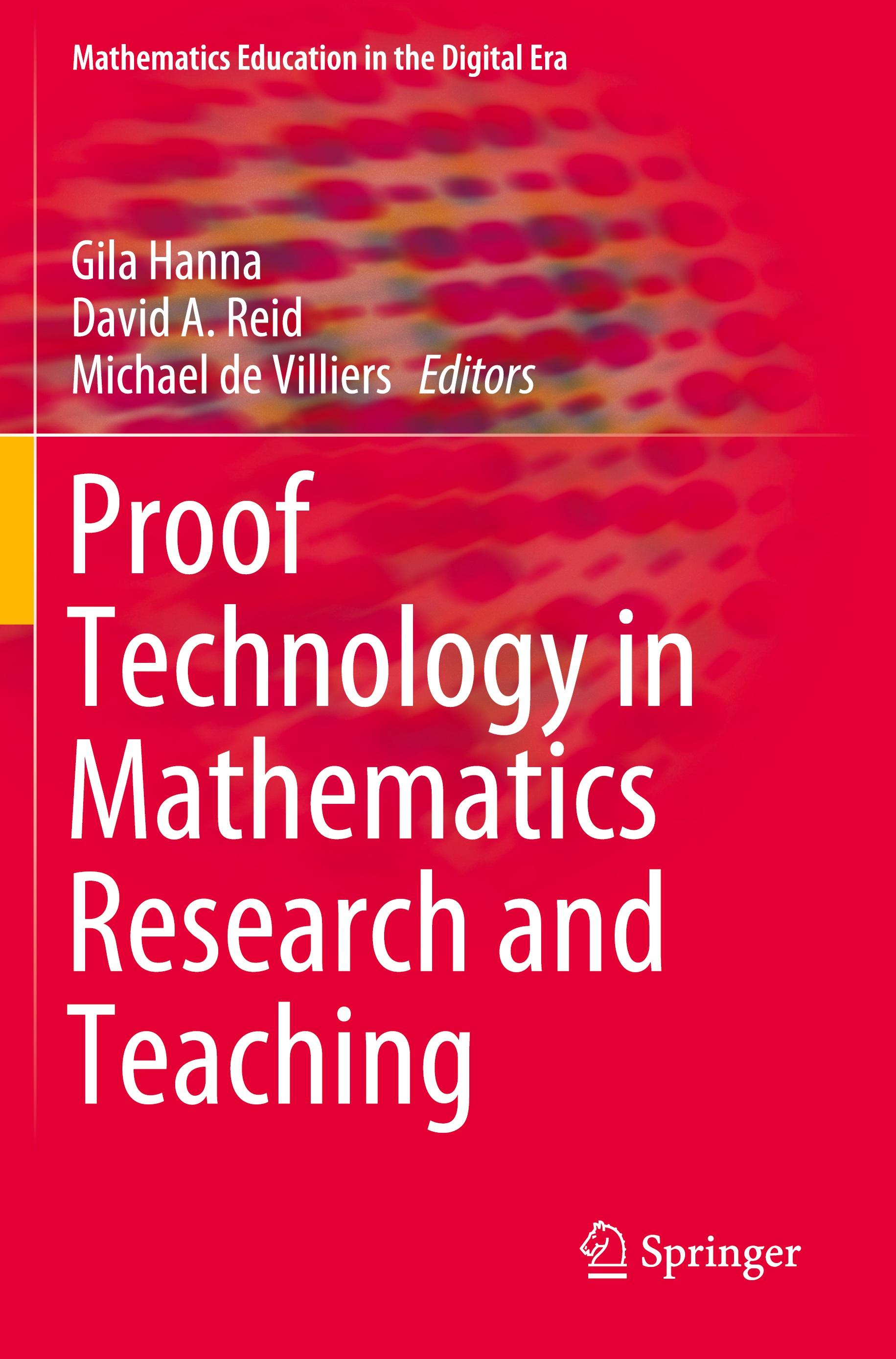 Proof Technology in Mathematics Research and Teaching