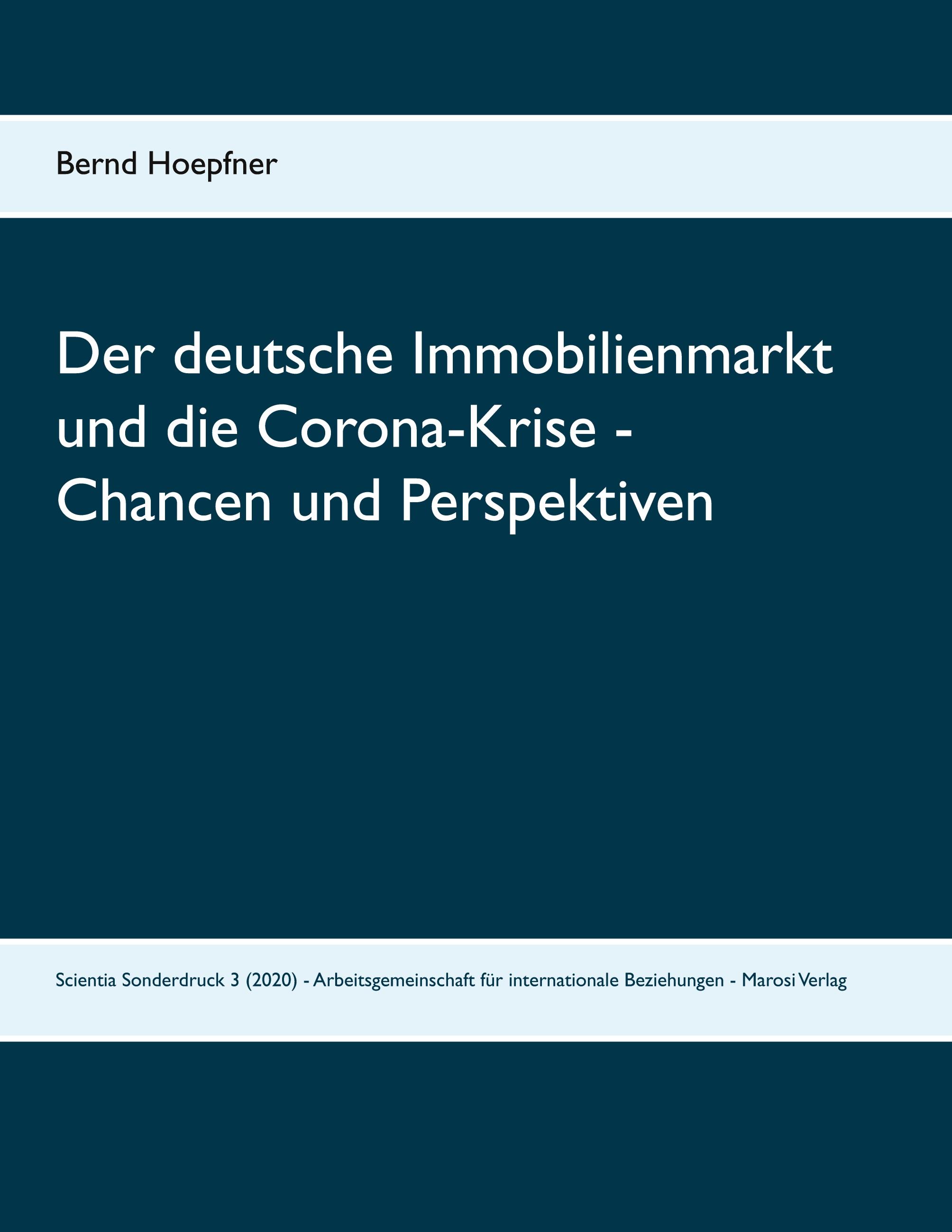 Der deutsche Immobilienmarkt und die Corona-Krise - Chancen und Perspektiven