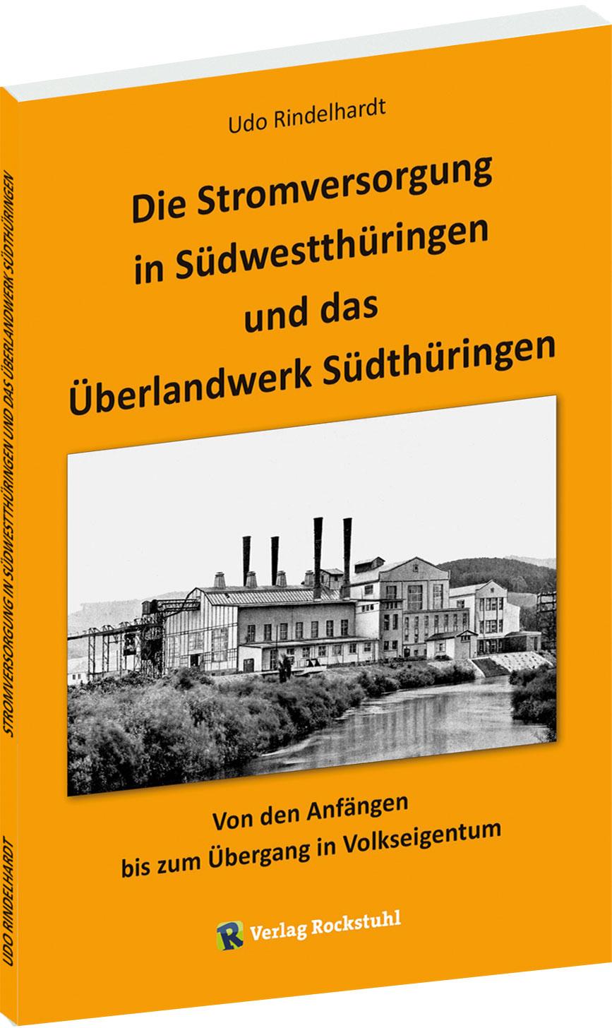 Die Stromversorgung in Südwestthüringen und das Überlandwerk Südthüringen