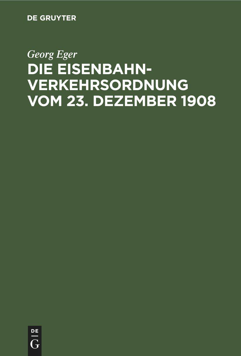 Die Eisenbahn-Verkehrsordnung vom 23. Dezember 1908