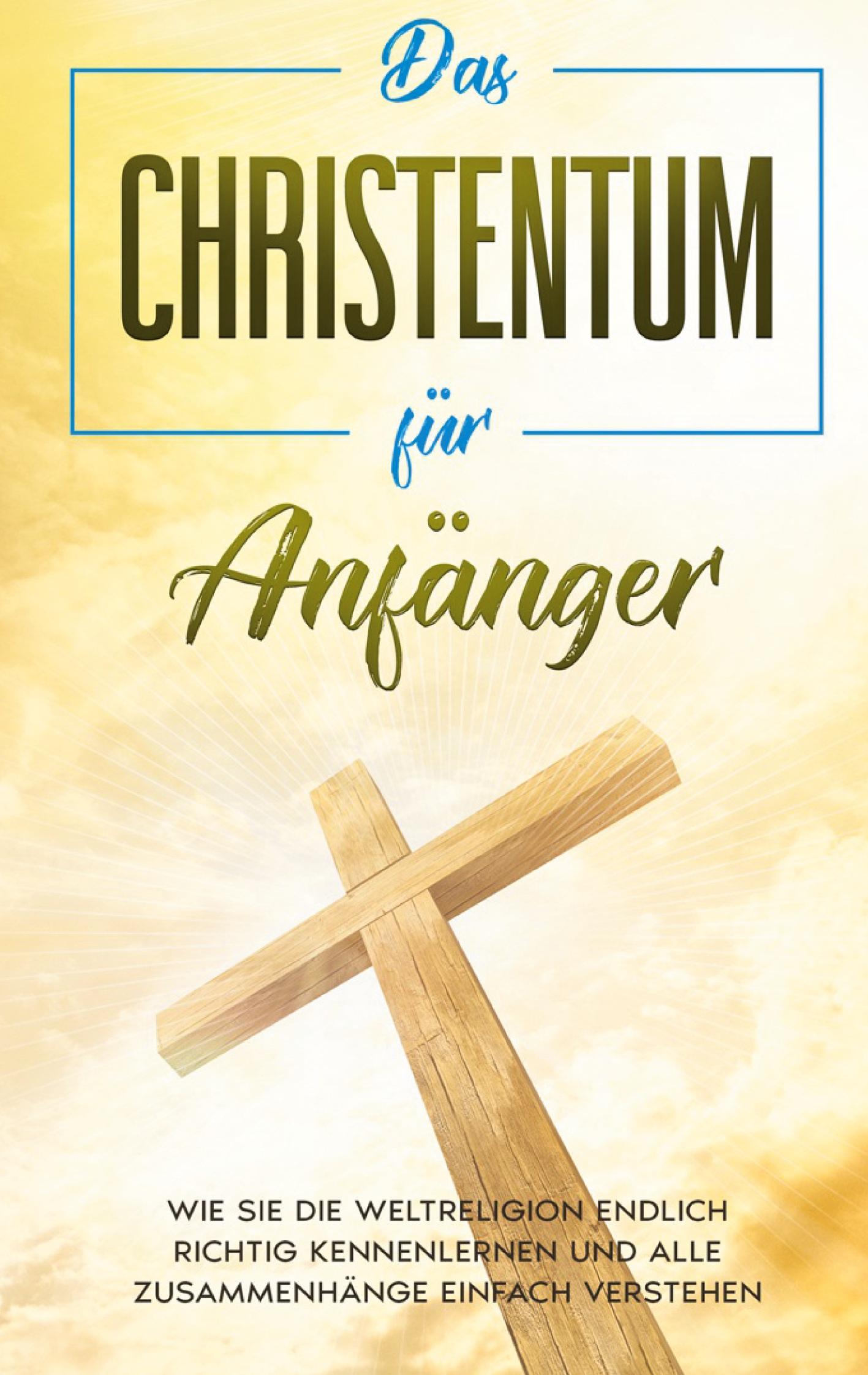 Das Christentum für Anfänger