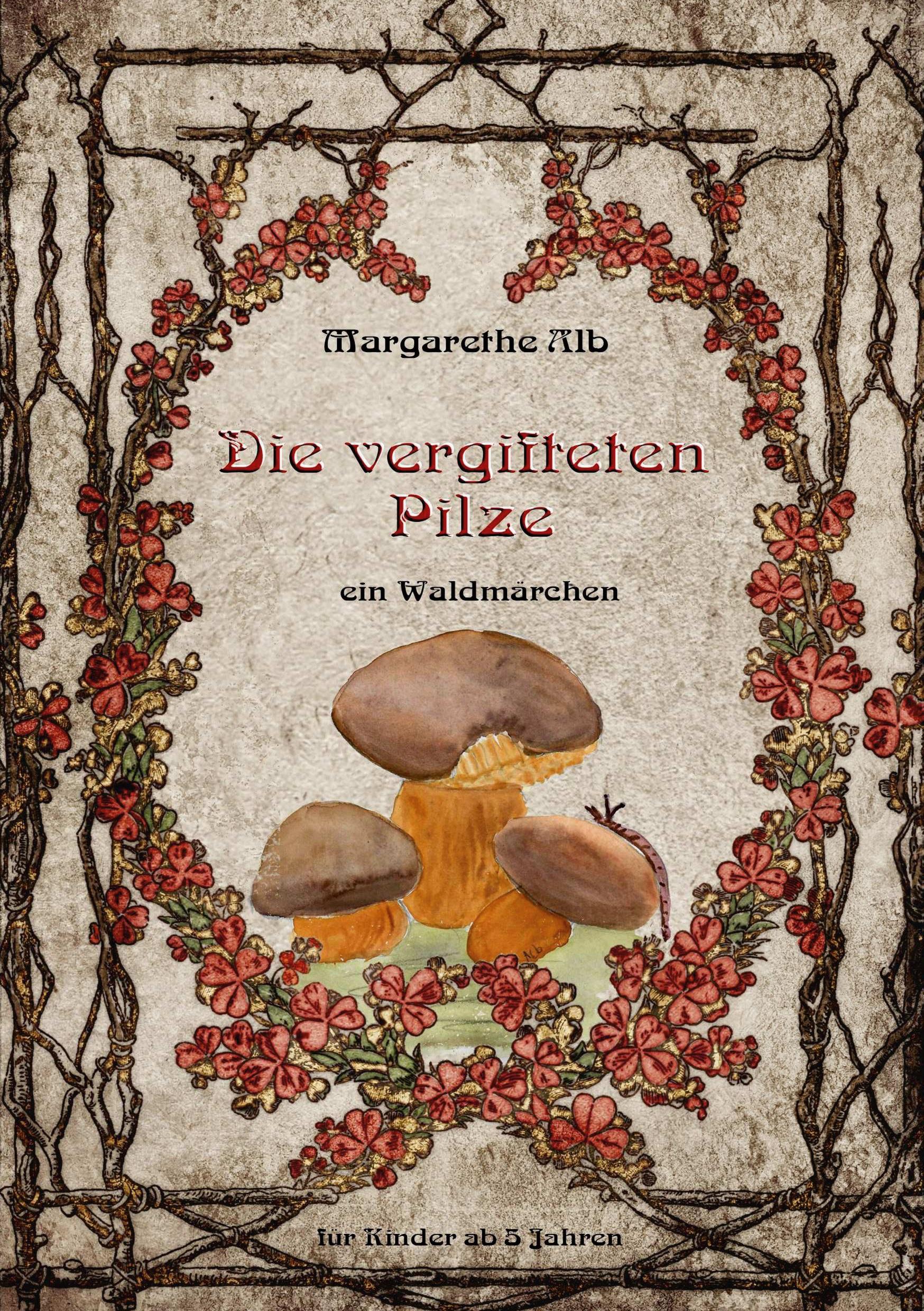 Die vergifteten Pilze