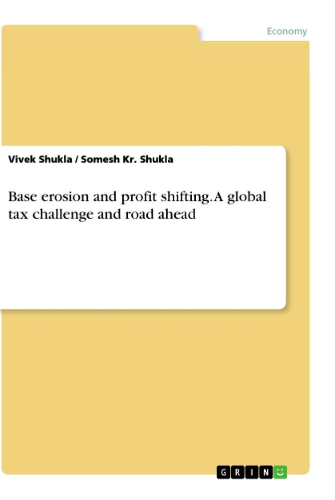 Base erosion and profit shifting. A global tax challenge and road ahead