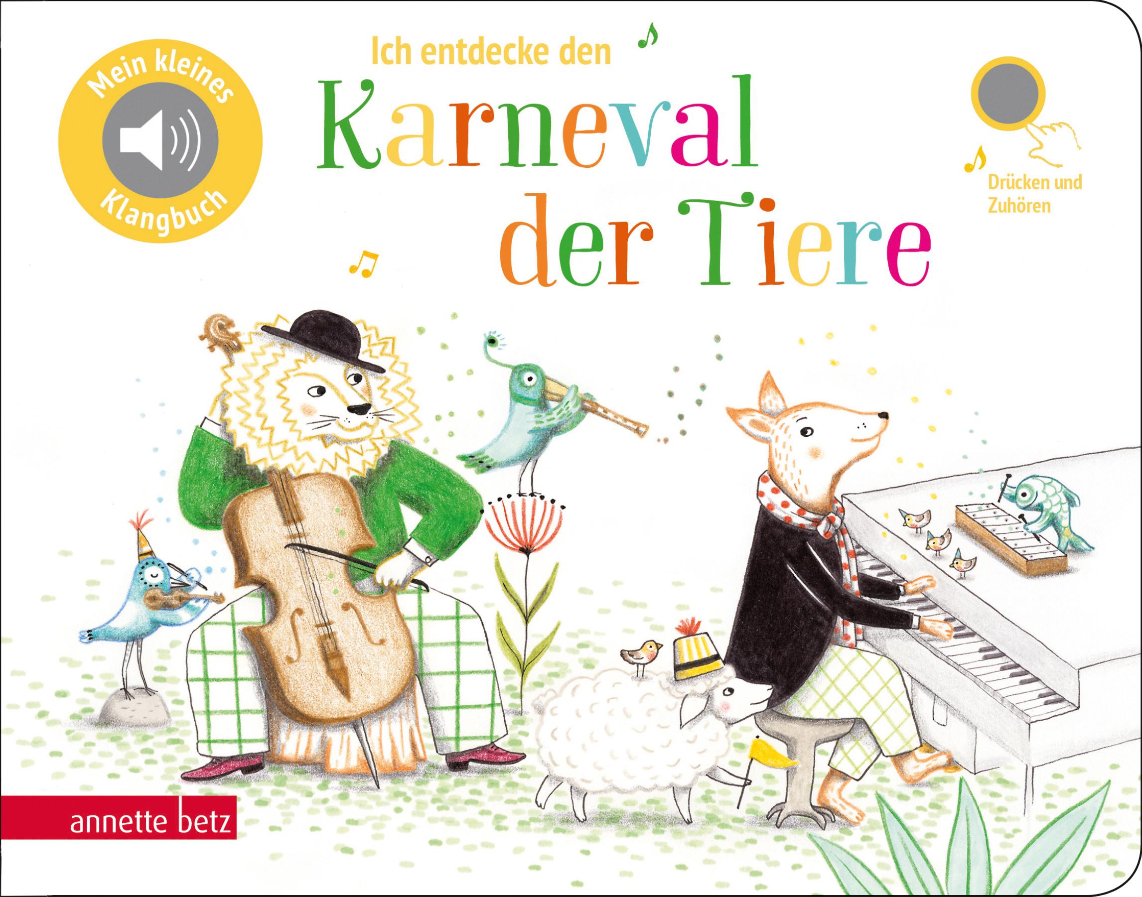 Ich entdecke den Karneval der Tiere (Pappbilderbuch mit Sound)