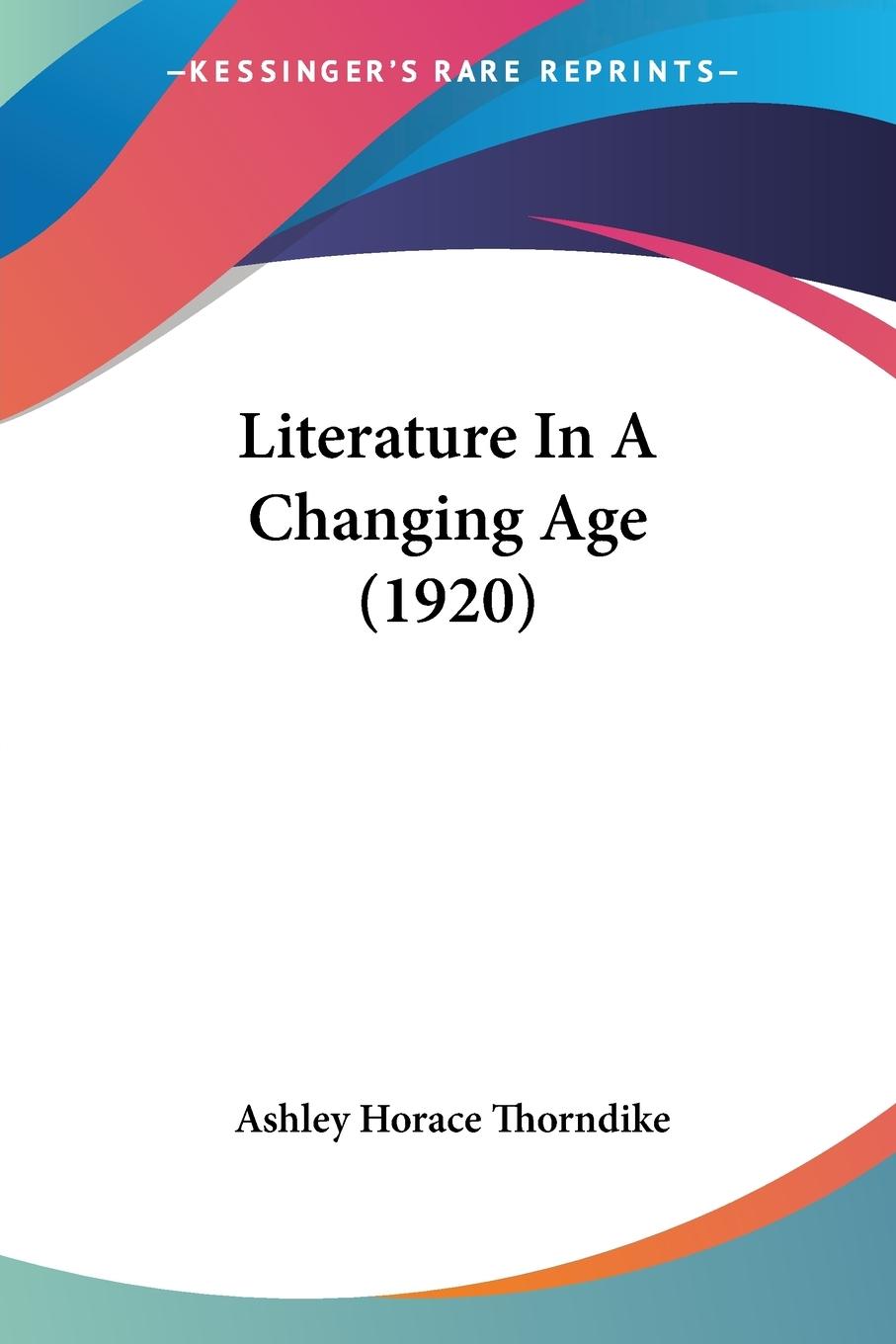 Literature In A Changing Age (1920)