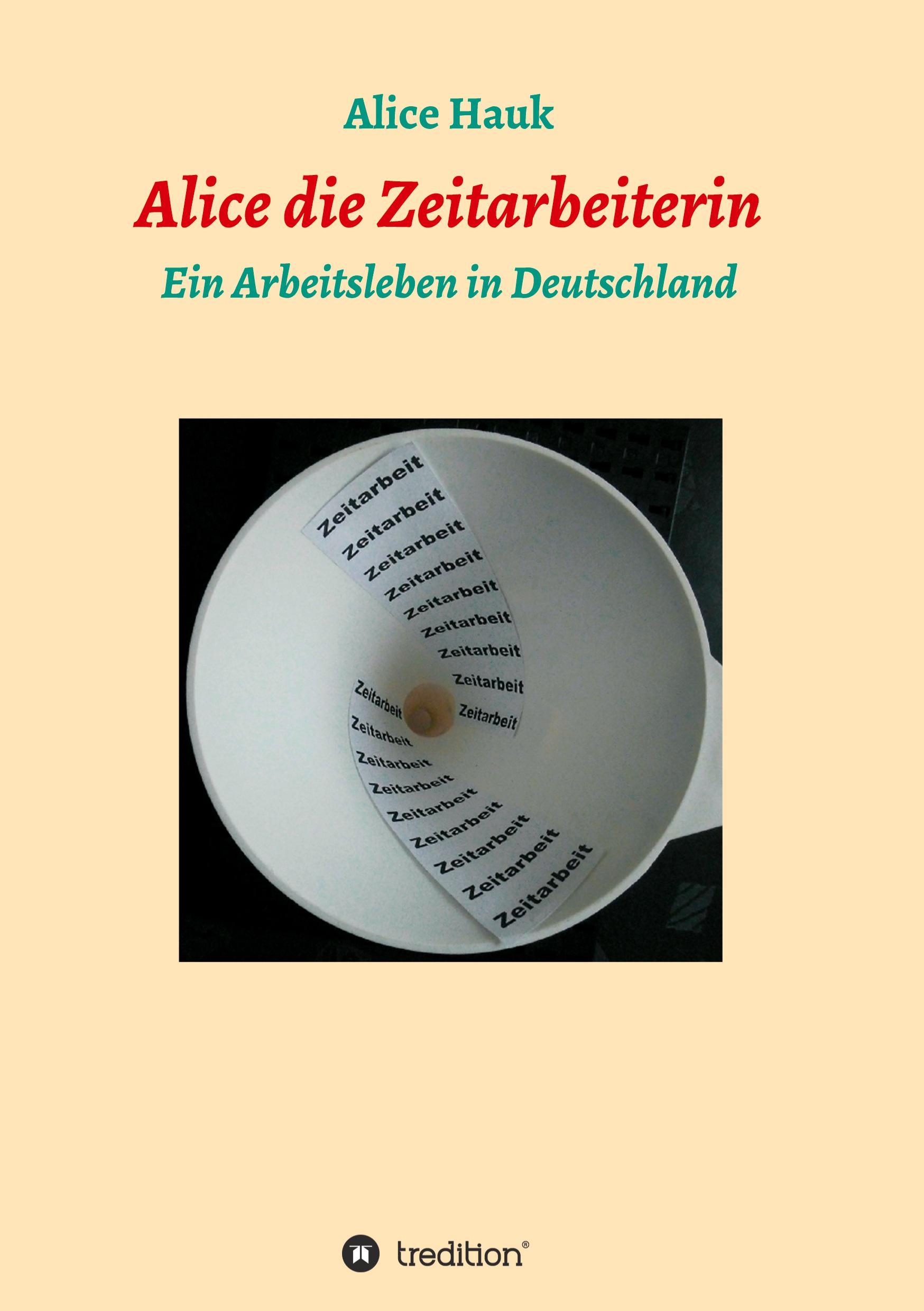 Alice die Zeitarbeiterin