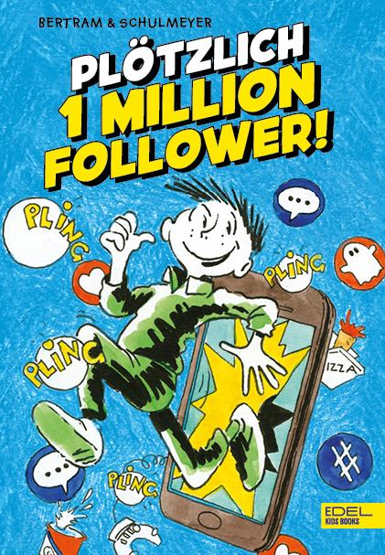 Plötzlich 1 Million Follower (Band 2)