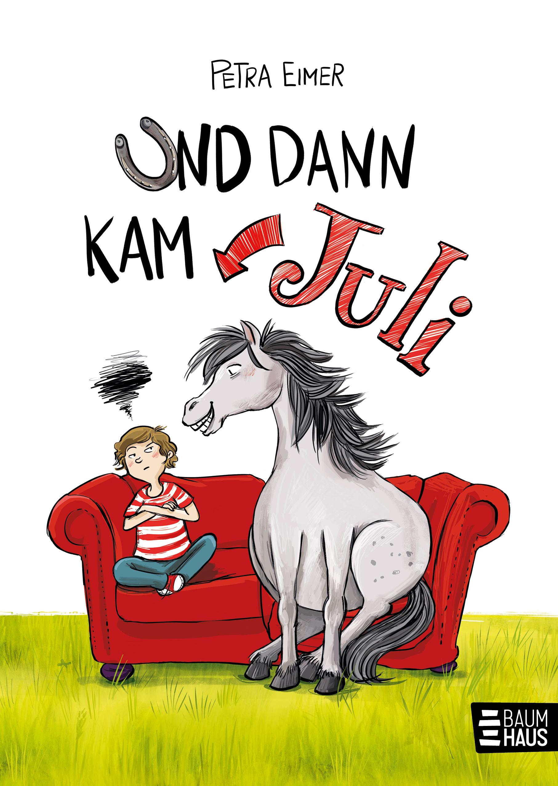 Und dann kam Juli