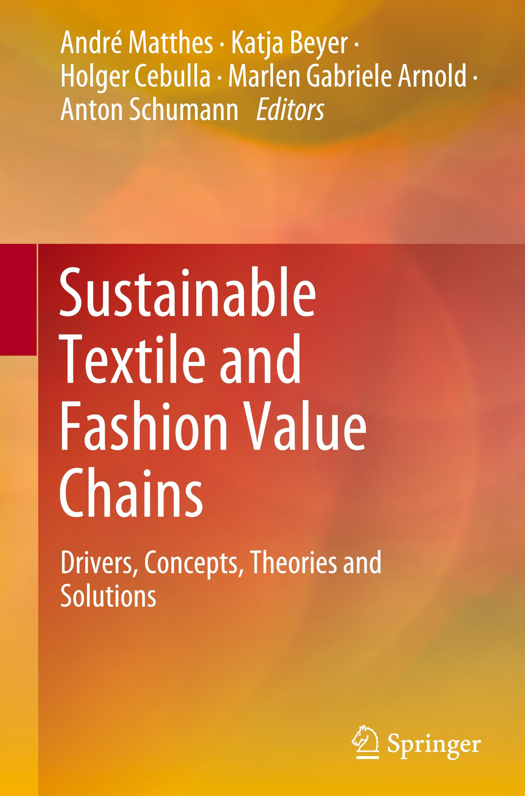 Sustainable Textile and Fashion Value Chains