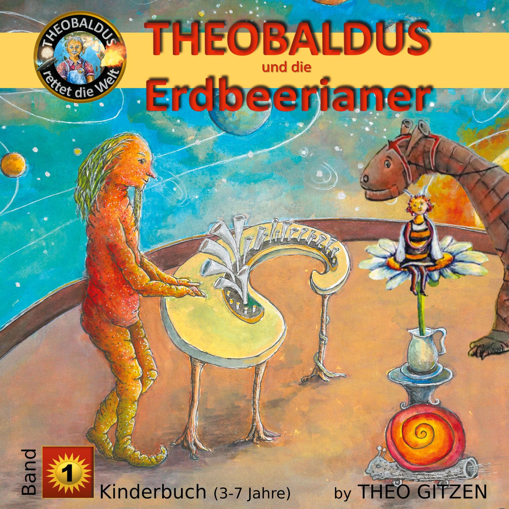 Theobaldus rettet die Welt - Kinderbuch