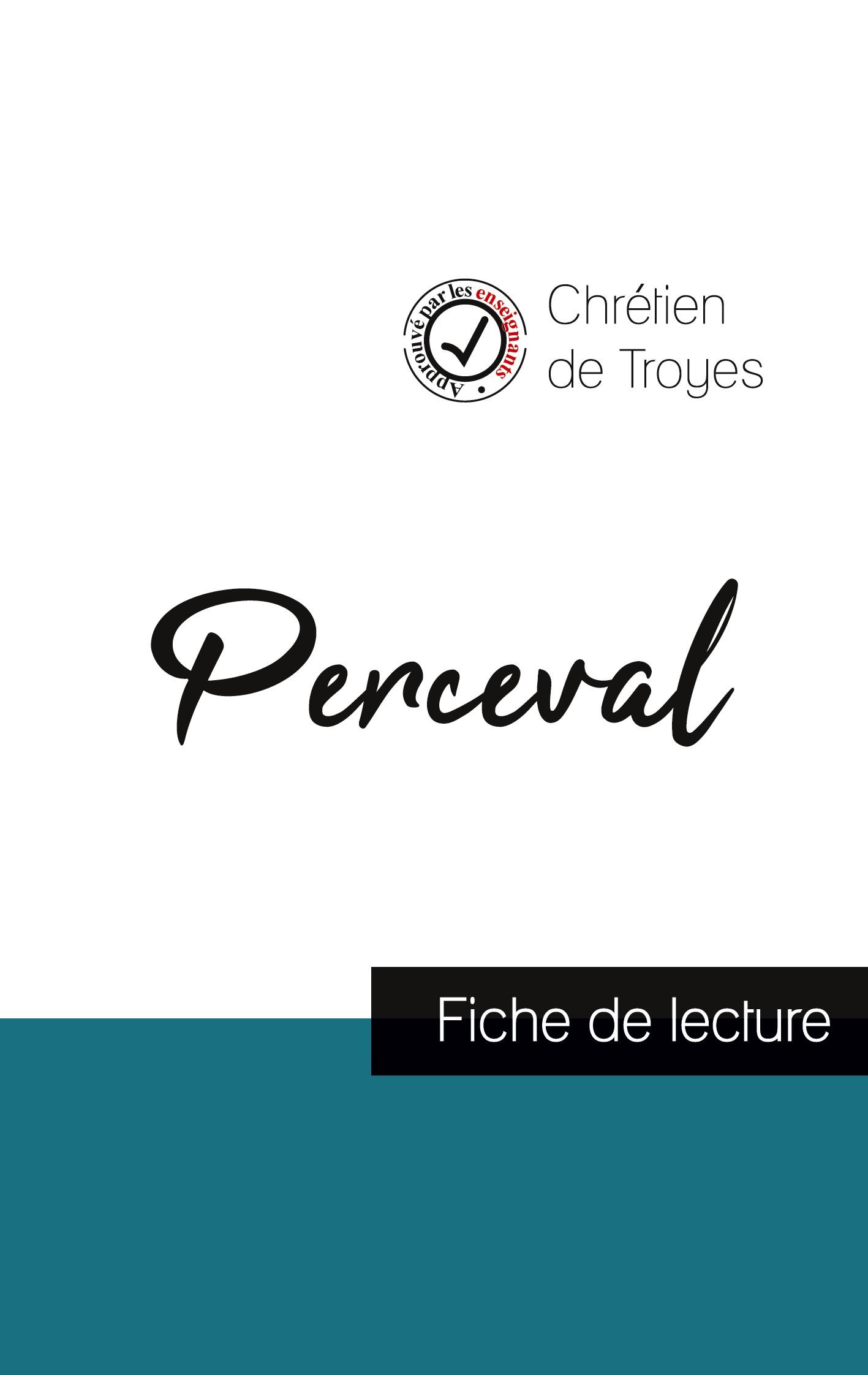 Perceval de Chrétien de Troyes (fiche de lecture et analyse complète de l'oeuvre)